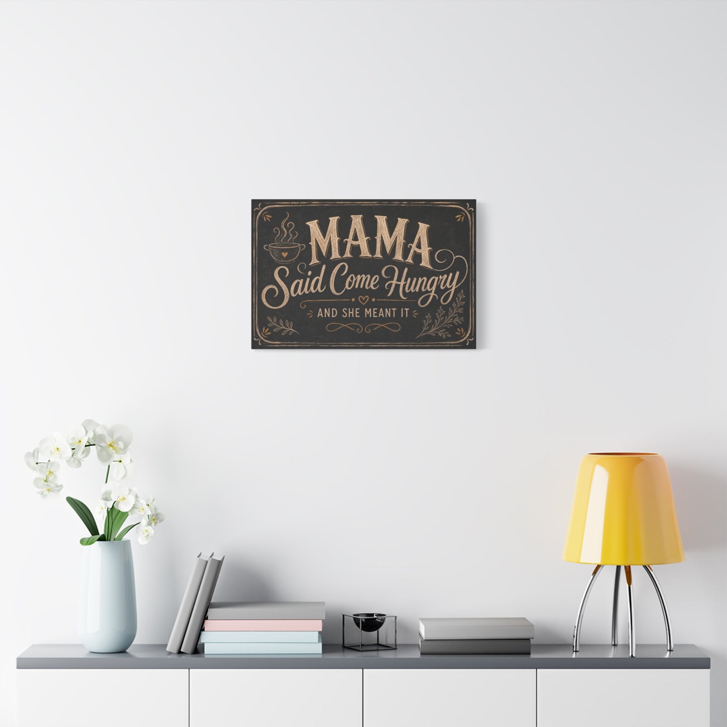 "Mama Said Come Hungry And She Meant It" Canvas Wall Art - Rustic Quote Decor, Vintage Chalkboard Style, Farmhouse Decoration, Coffee Bar Wall Hanging - Coffee Shop Decor - Espresso Bar Sign