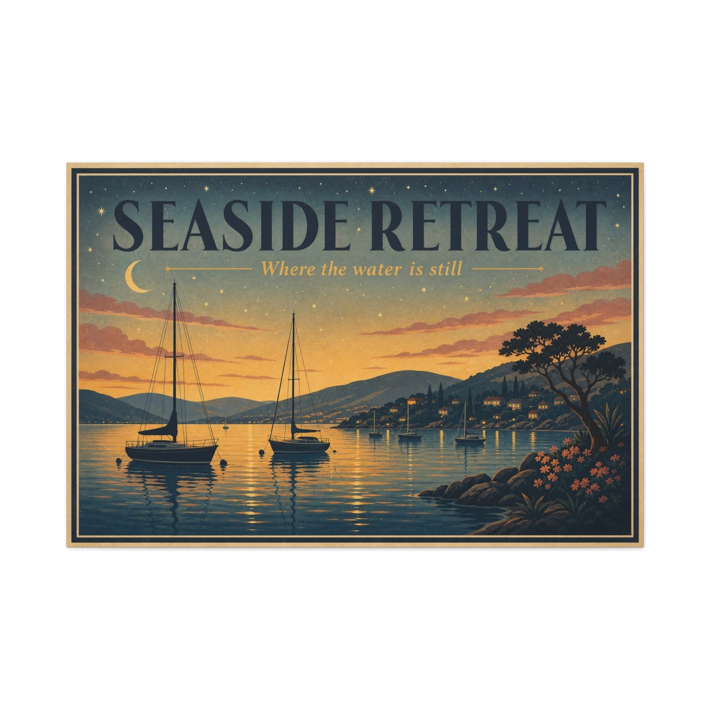 "Seaside Retreat Where The Water Is Still" Coastal Canvas Wall Art - Vintage Sailboat Harbor Sunset Print, Nautical Seascape Decor - Living Room Bedroom Wall Decor - Ready to Hang - Ready to Hang