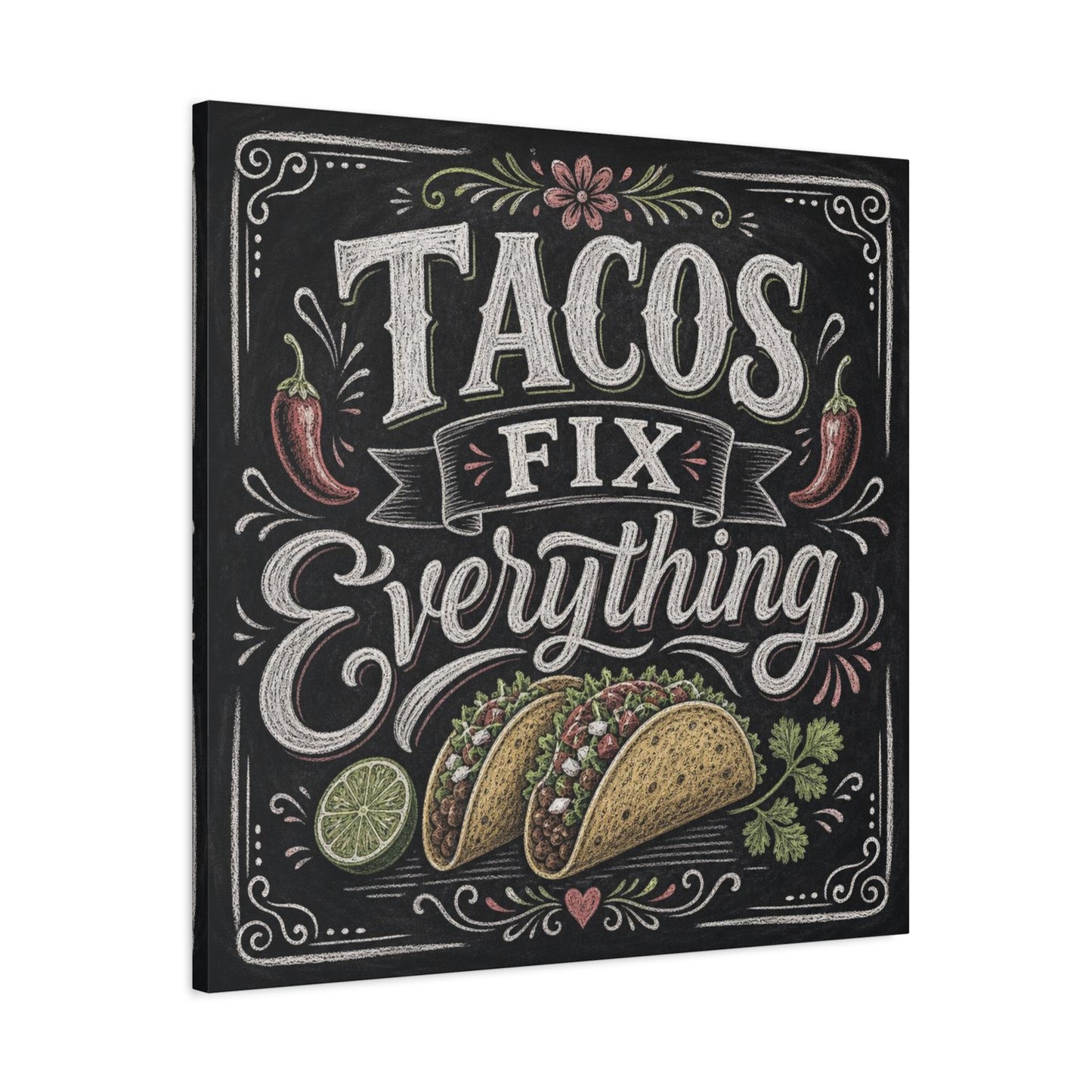 "Tacos Fix Everything" Canvas Wall Art - Chalkboard Taco Kitchen Print, Rustic Typography Decor - Matte Cotton Art Print - Farmhouse Dining Room Accent, Cafe Interior Style - Living Room Wall Decor