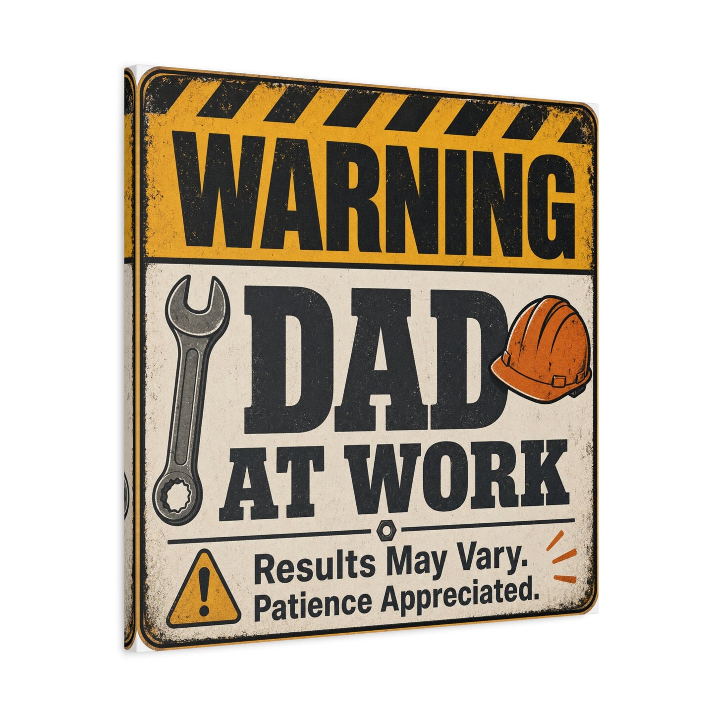 "Warning Dad At Work Results May Vary Patience Appreciated" Canvas Wall Art - Vintage Construction Sign, Wrench And Hard Hat - Rustic Workshop Decor - Office Wall Art - Bedroom Home Decoration