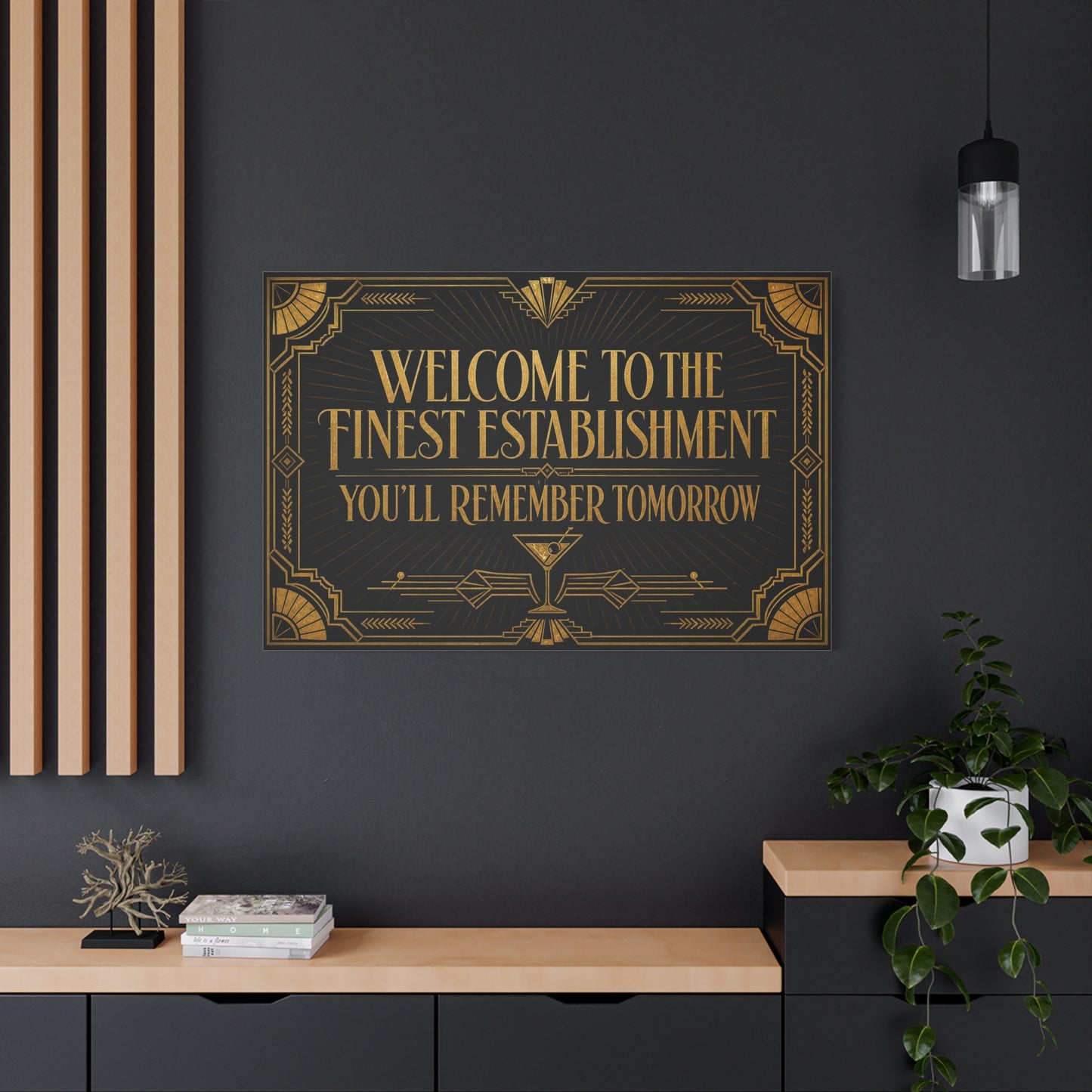 "Welcome To The Finest Establishment You'll Remember Tomorrow" Canvas Wall Art - Art Deco Typography Cocktail Lounge Decor - Black And Gold Vintage Style - Ready to Hang - Tavern Wall Decor