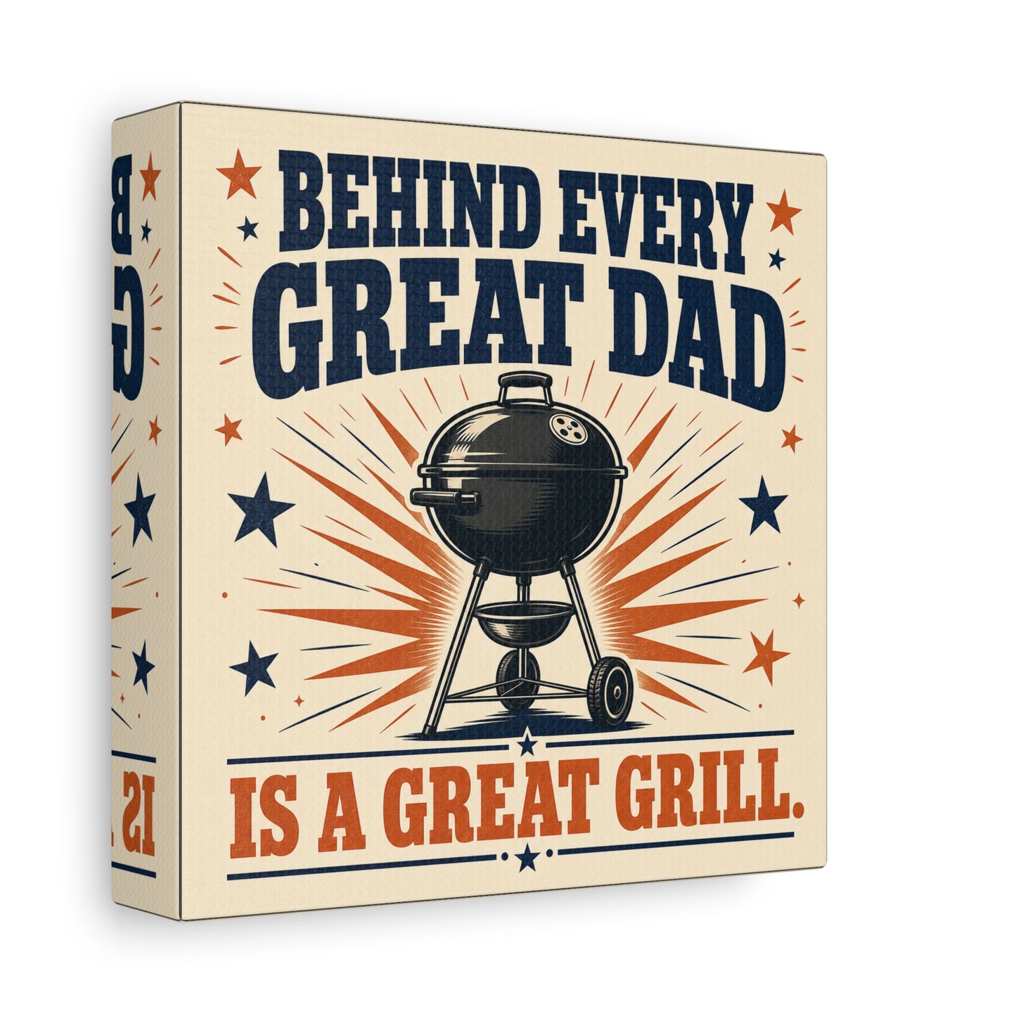 "Behind Every Great Dad Is A Great Grill." Funny Dad Grill Canvas Wall Art - Vintage Patriotic BBQ Quote Print - Rustic Kitchen Decor - Man Cave Wall Hanging - Ready to Hang - Bedroom Home Decoration