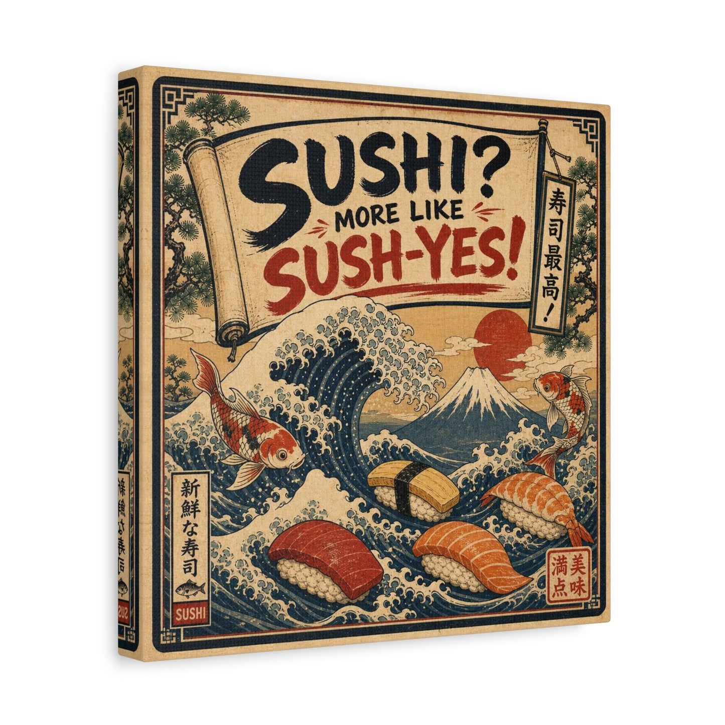 "Sushi? More Like Sush-Yes!" Sushi Canvas Wall Art - Japanese Wave, Mount Fuji, Koi Fish Illustration - Vintage Typography Style - Kitchen Wall Decor, Dining Room Home Accent - Bedroom Home Decoration