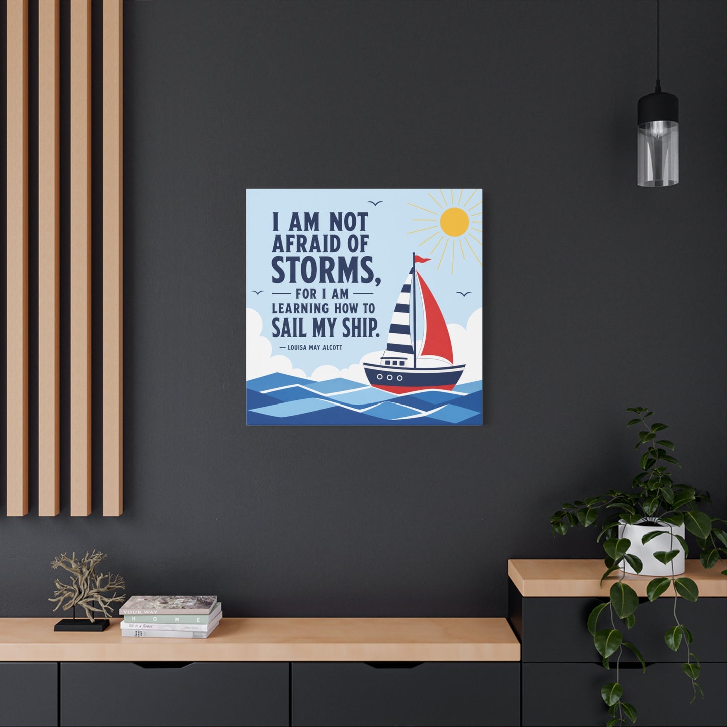 "I Am Not Afraid Of Storms, For I Am Learning How To Sail My Ship" Canvas Wall Art - Nautical Quote Sailboat Print, Coastal Typography Decor - Living Room Wall Decor - Bedroom Home Decoration