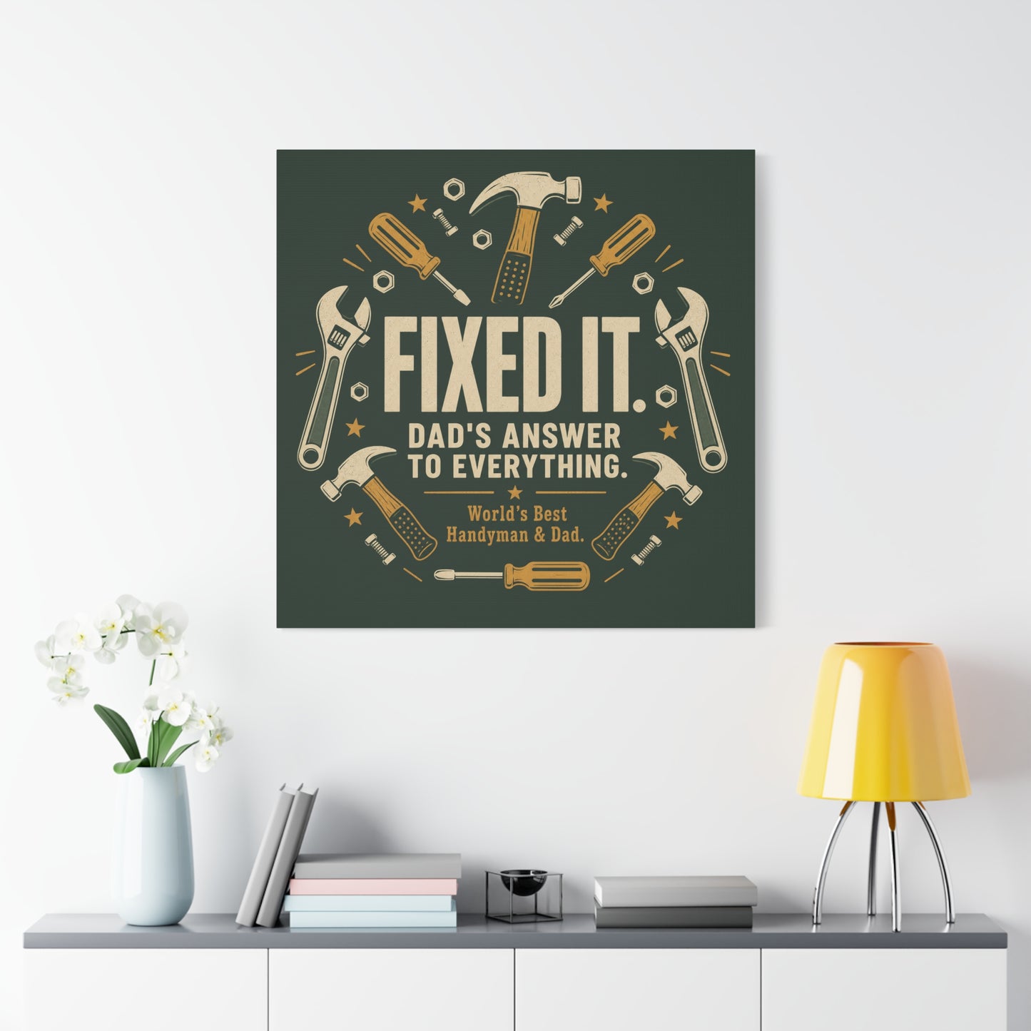 "Fixed It. Dad's Answer To Everything. World's great Handyman & Dad." Canvas Wall Art - Vintage Tool Quote Print, Rustic Workshop Decor, Garage Office Wall Hanging - Ready to Hang - Matte Finish Print