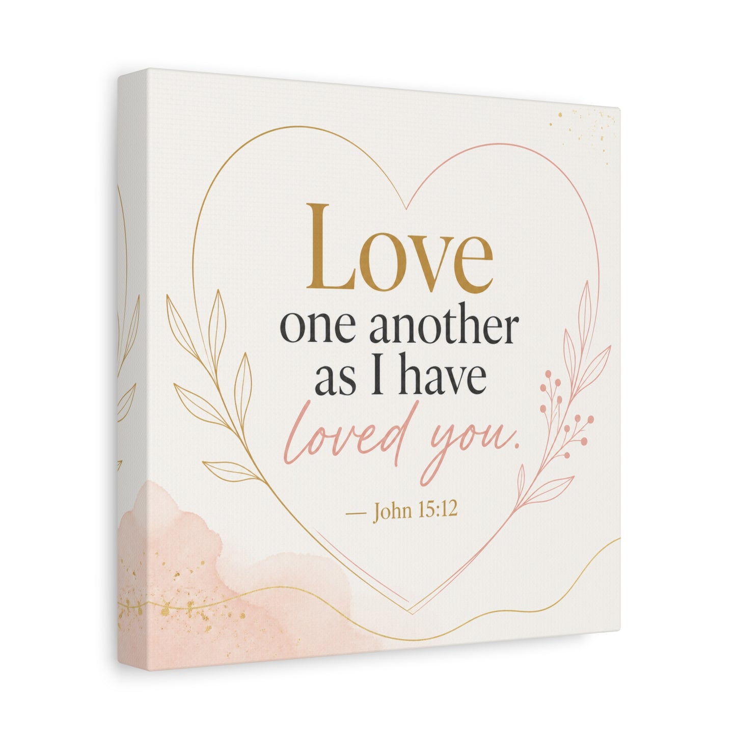 "Love One Another As I Have Loved You. John 15:12" Canvas Wall Art - Christian Scripture Quote, Heart Line Floral Design - Blush Gold Typography - Bedroom Living Room Decor - Living Room Wall Decor
