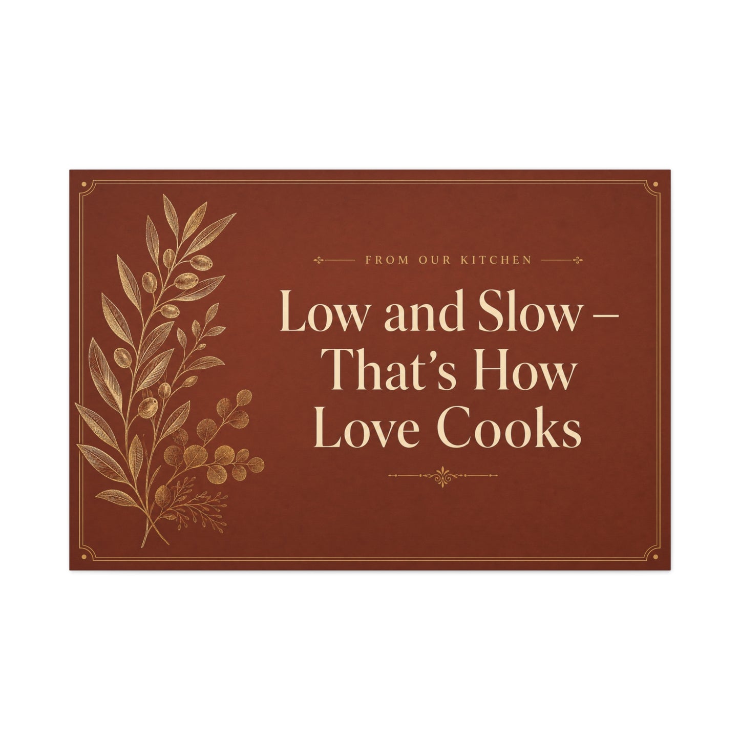 "Low And Slow - That's How Love Cooks" Kitchen Canvas Wall Art - Rustic Typography Botanical Print - Brown Farmhouse Dining Room Decor - Office Wall Art - Bedroom Home Decoration - Ready to Hang
