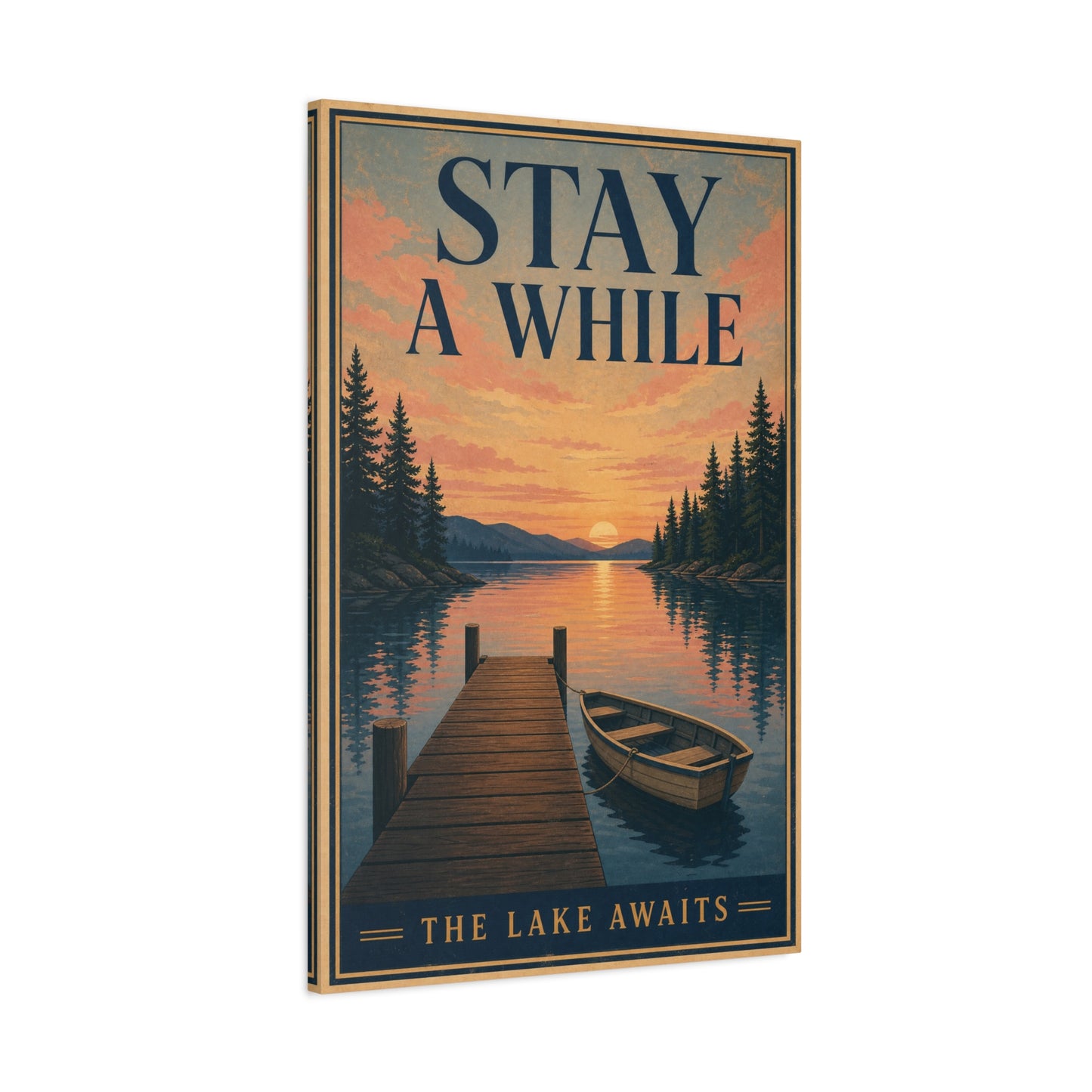"Stay A While The Lake Awaits" Lake Sunset Canvas Wall Art - Vintage Dock And Rowboat Landscape Print, Rustic Cabin Decor, Bedroom Home Decoration, Entryway Accent - Office Wall Art - Ready to Hang
