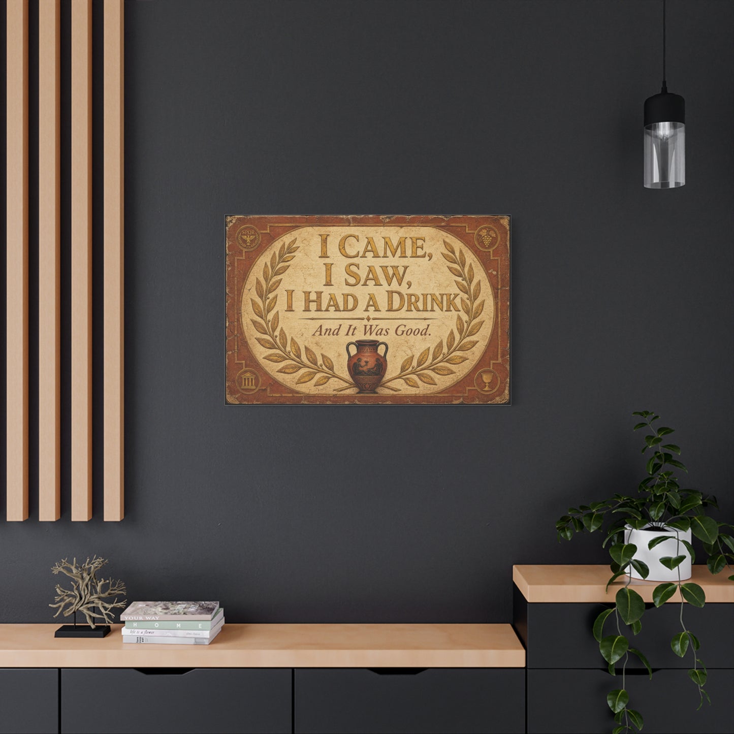"I Came, I Saw, I Had A Drink And It Was Good." Canvas Wall Art - Vintage Roman Humor Quote Decor, Classical Laurel Amphora Design - Rustic Typography Style For Bar - Ready to Hang - Pub Wall Art