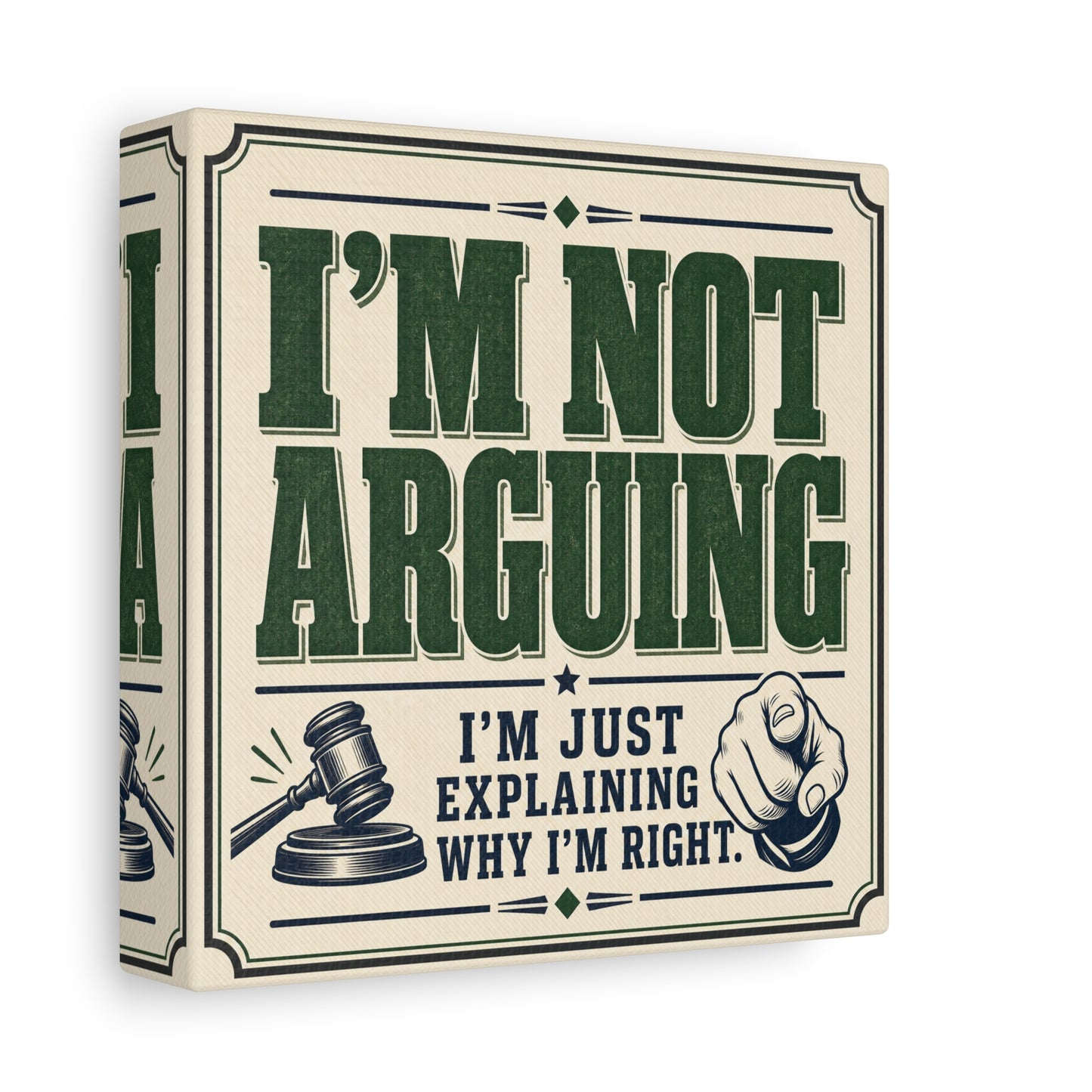 "I'm Not Arguing I'm Just Explaining Why I'm Right" Funny Quote Canvas Wall Art - Vintage Typography Humor Decor - Retro Office Wall Hanging - Bedroom Home Decoration - Bedroom Home Decoration