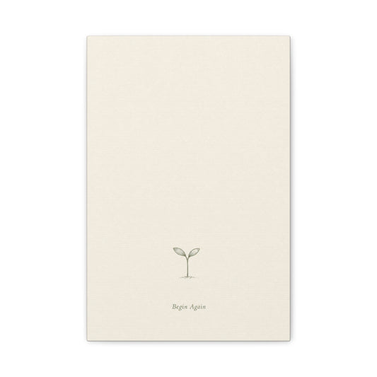 "Begin Again" Minimalist Sprout Canvas Wall Art - Botanical Quote Print, Neutral Beige Cotton Canvas, Modern Calm Bedroom Decor, Living Room Home Decoration, Office Wall Accent - Ready to Hang