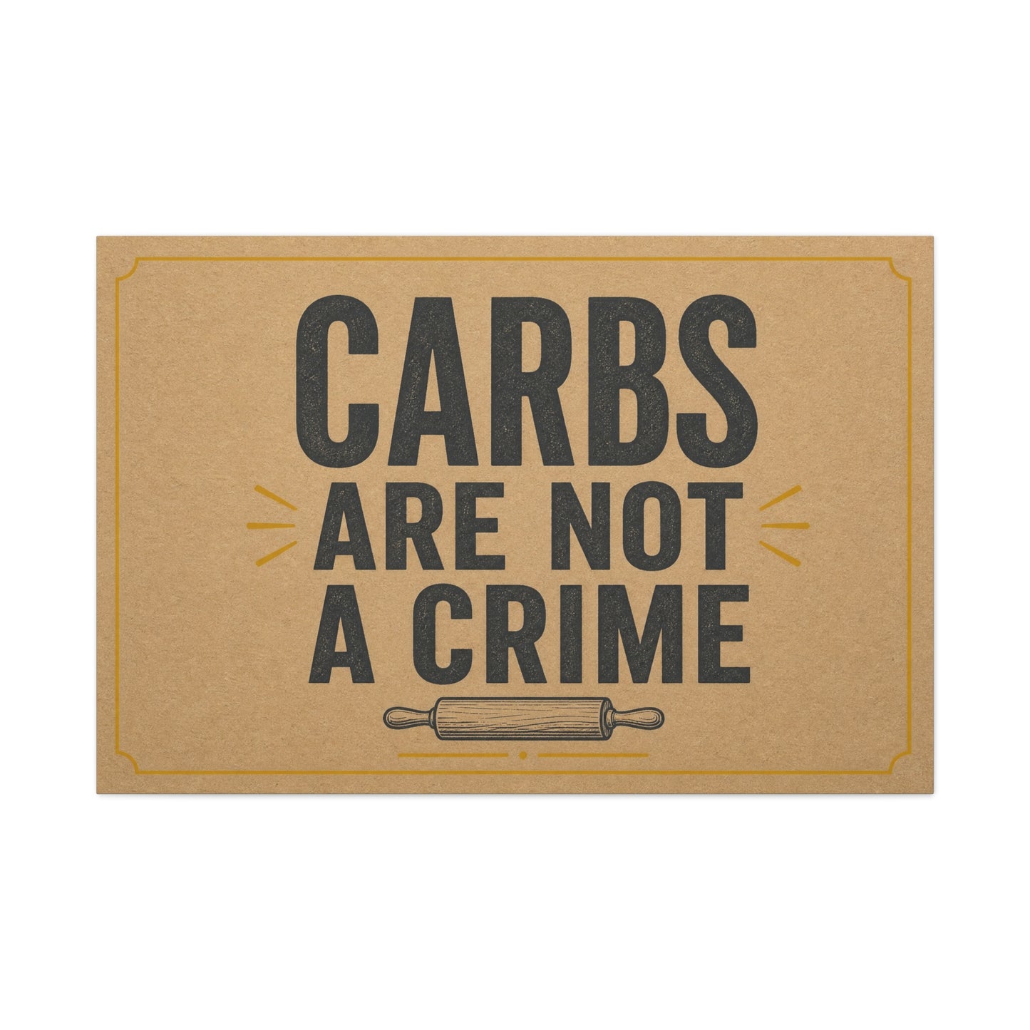"Carbs Are Not A Crime" Funny Kitchen Canvas Wall Art - Rustic Typography Quote Print, Farmhouse Food Humor Decor - Dining Room Home Decoration - Living Room Wall Decor - Bedroom Home Decoration