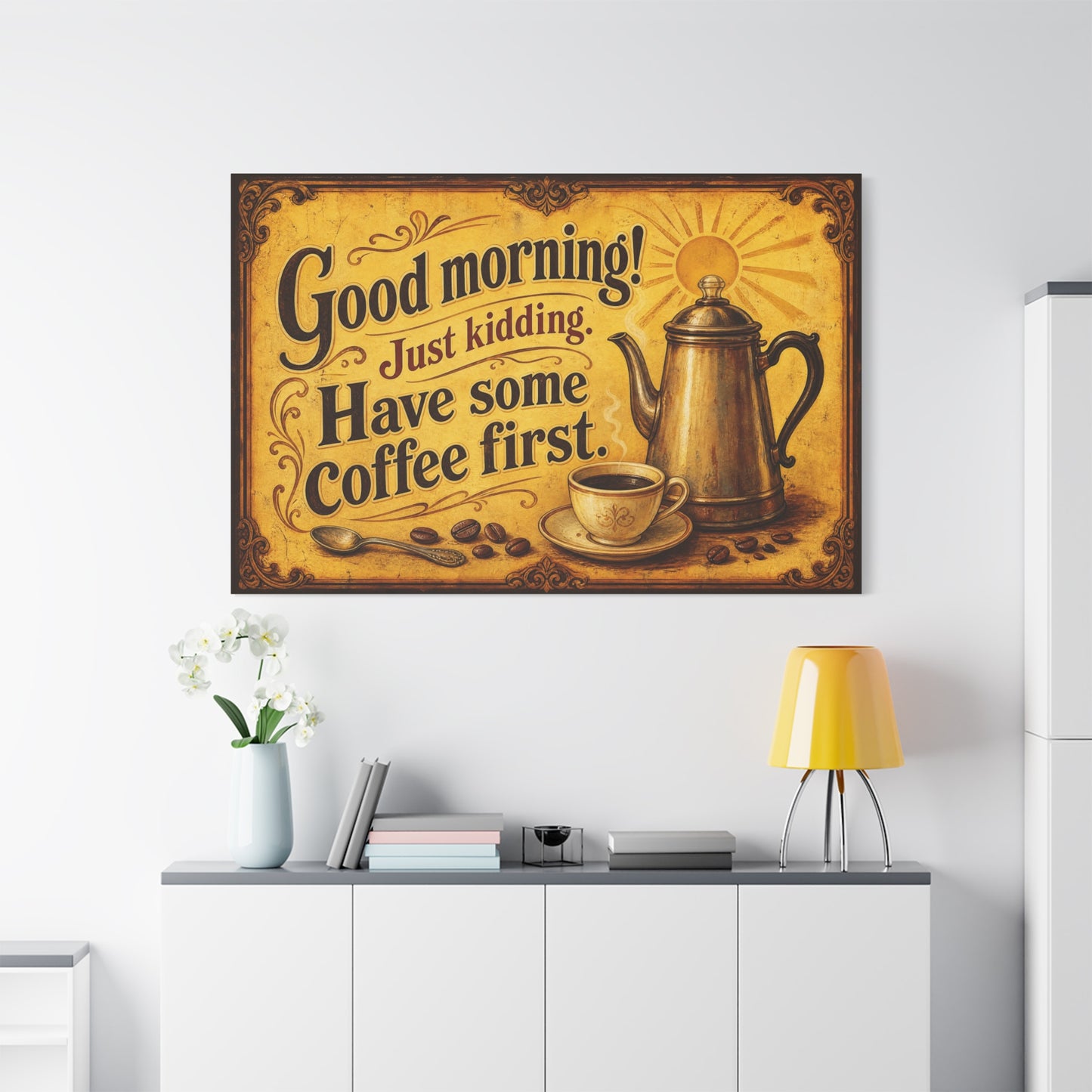 "Good Morning Just Kidding Have Some Coffee First" Coffee Canvas Wall Art - Vintage Decor, Rustic Typography Print - Cafe Wall Art - Bistro Decor - Espresso Bar Sign - Gallery Wrapped Canvas