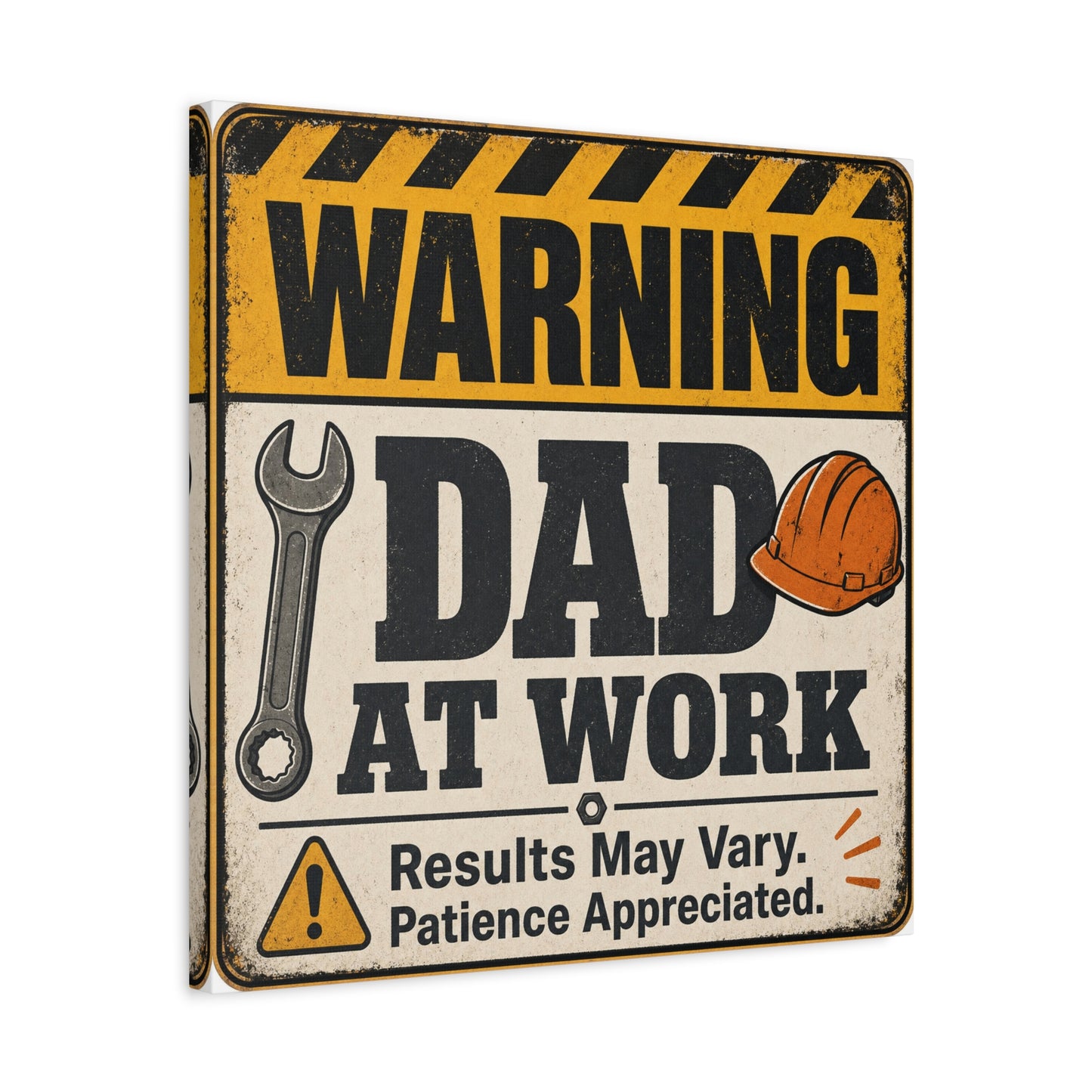 "Warning Dad At Work Results May Vary Patience Appreciated" Canvas Wall Art - Vintage Construction Sign, Wrench And Hard Hat - Rustic Workshop Decor - Office Wall Art - Bedroom Home Decoration