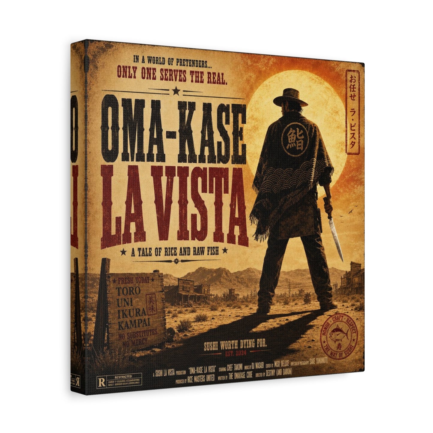 "In A World Of Pretenders... Only One Serves The Real. OMA-KASE LA VISTA" Canvas Wall Art - Vintage Western Sushi Poster, Typography Illustration, Rustic Office Decor, Cafe Accent Print