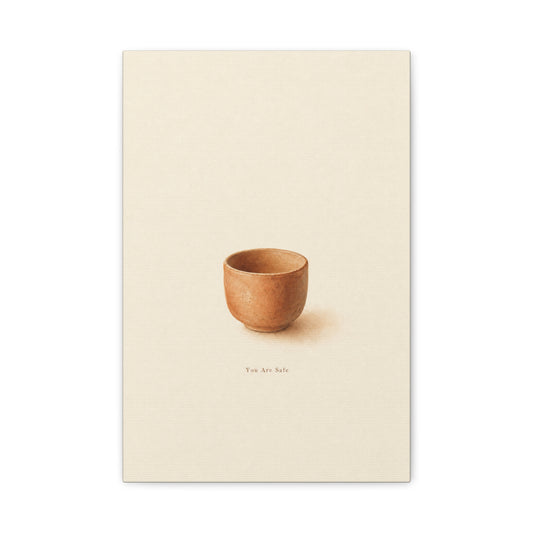 "You Are Safe" Minimalist Pottery Canvas Wall Art - Neutral Still Life Print, Contemporary Beige Brown Decor - Bedroom Meditation Space Accent - Office Wall Art - Bedroom Home Decoration