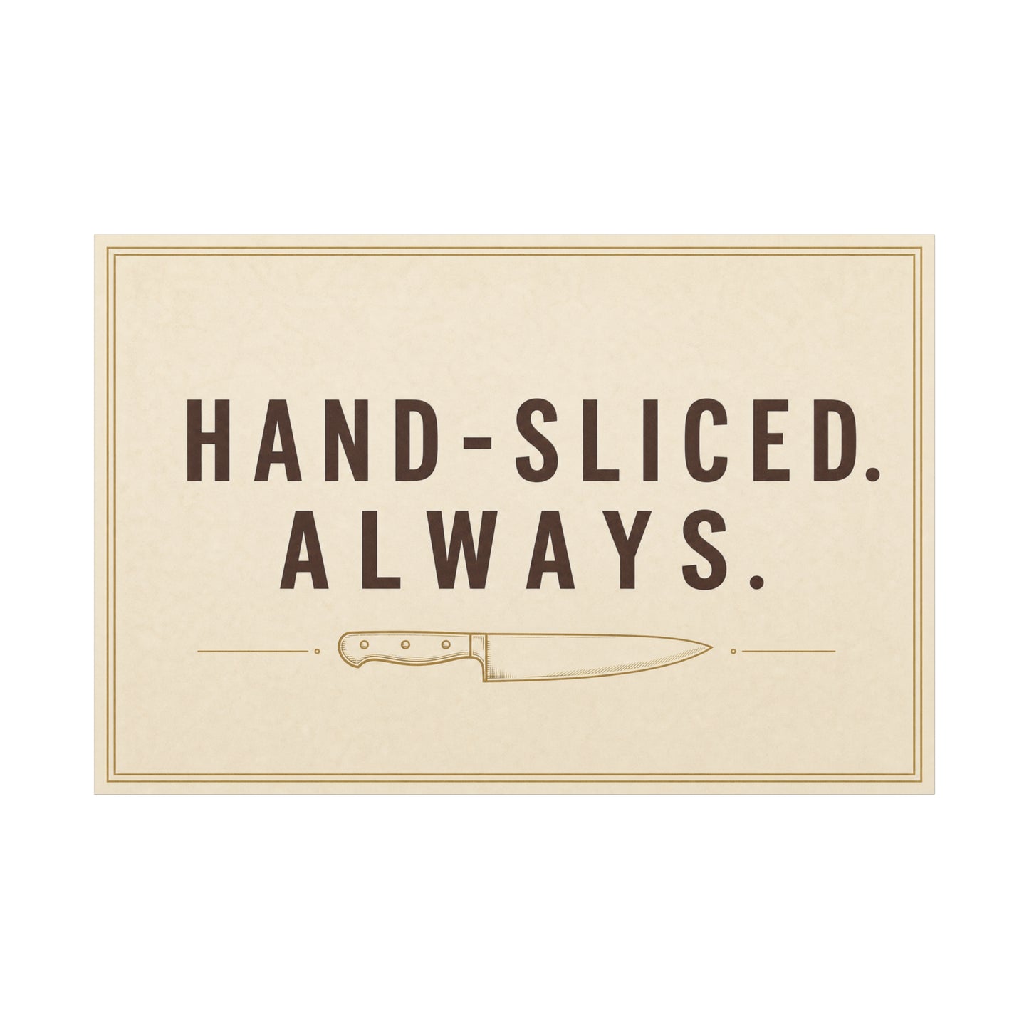 "Hand-Sliced. Always." Kitchen Canvas Wall Art - Vintage Knife Typography Print - Rustic Farmhouse Wall Decor, Dining Room Home Decoration, Funny Kitchen Sign - Bedroom Home Decoration - Ready to Hang