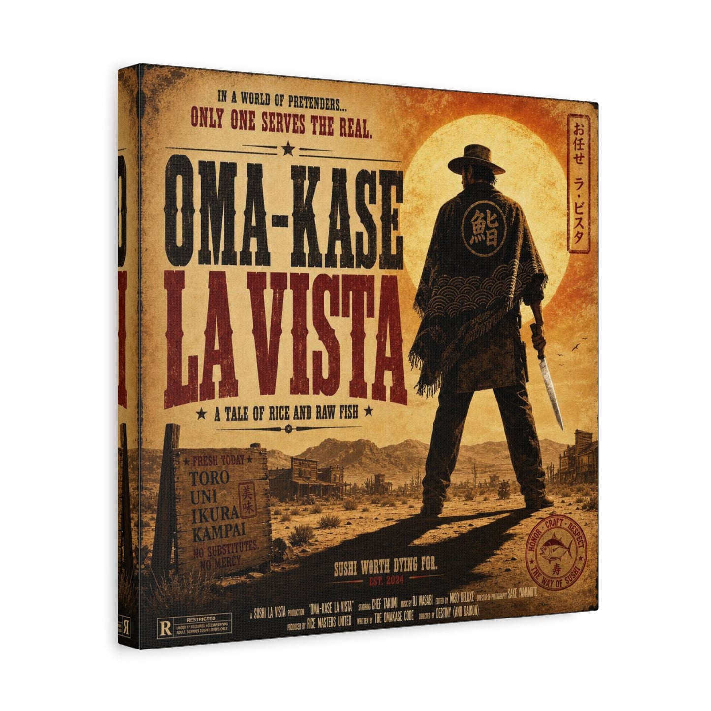 "In A World Of Pretenders... Only One Serves The Real. OMA-KASE LA VISTA" Canvas Wall Art - Vintage Western Sushi Poster, Typography Illustration, Rustic Office Decor, Cafe Accent Print