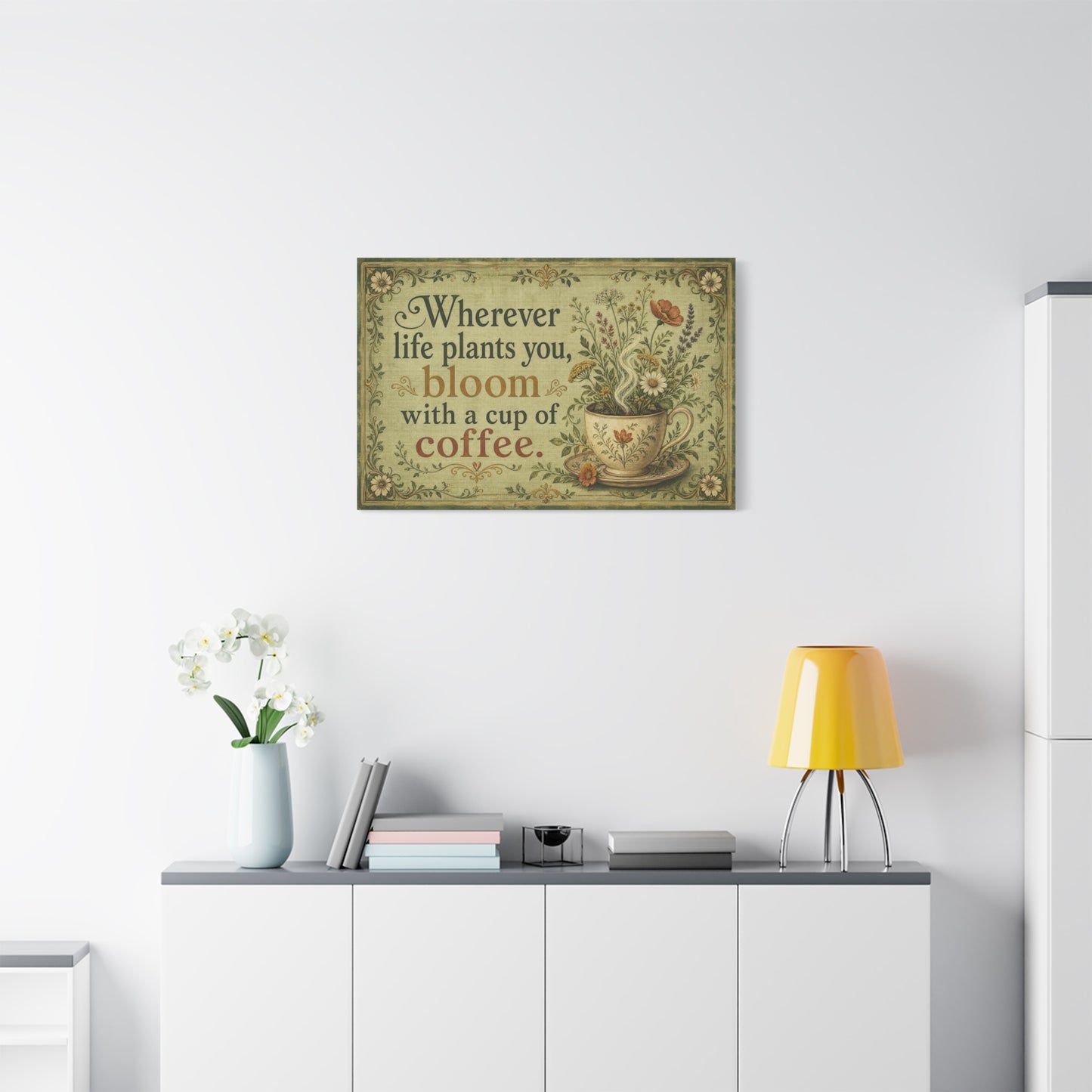 "Wherever Life Plants You, Bloom With A Cup Of Coffee." Canvas Wall Art - Vintage Floral Coffee Quote Print, Farmhouse Decor - Office Wall Art - Bistro Decor - Espresso Bar Sign - Ready to Hang