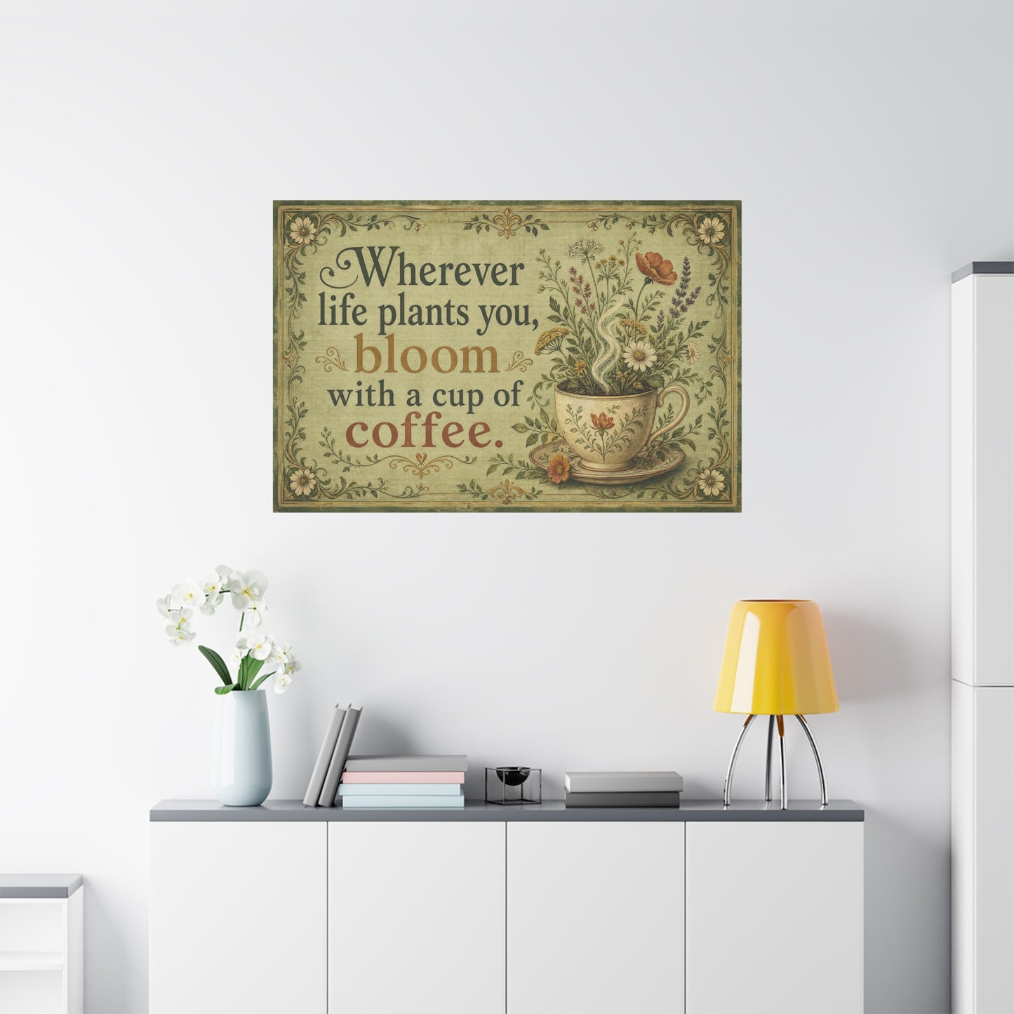 "Wherever Life Plants You, Bloom With A Cup Of Coffee." Canvas Wall Art - Vintage Floral Coffee Quote Print, Farmhouse Decor - Office Wall Art - Bistro Decor - Espresso Bar Sign - Ready to Hang