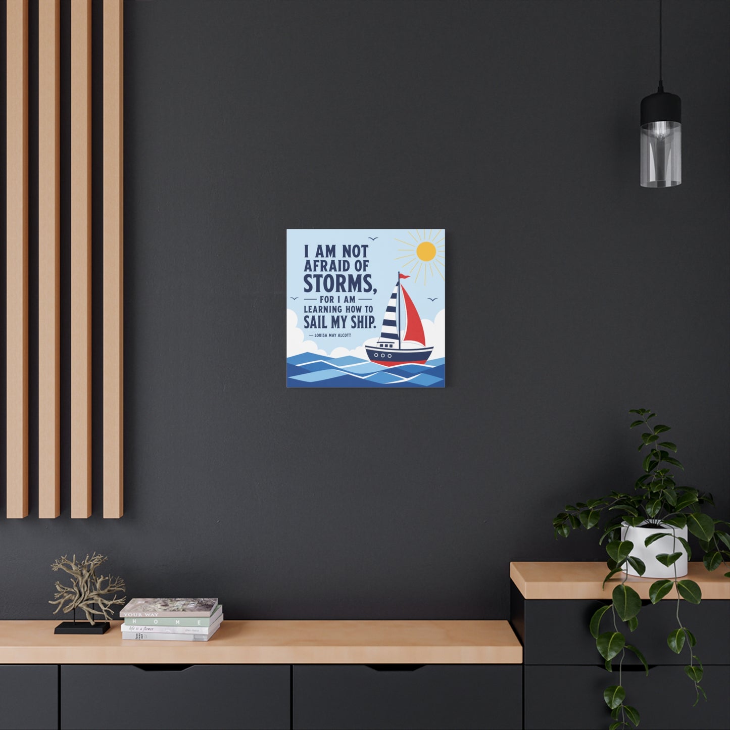 "I Am Not Afraid Of Storms, For I Am Learning How To Sail My Ship" Canvas Wall Art - Nautical Quote Sailboat Print, Coastal Typography Decor - Living Room Wall Decor - Bedroom Home Decoration