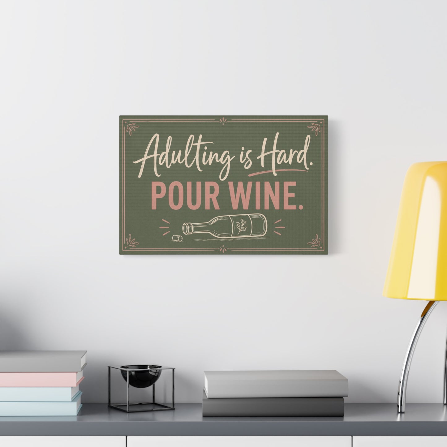 "Adulting Is Hard. Pour Wine." Funny Quote Canvas Wall Art - Sage Green Pink Typography Wine Bottle Print - Rustic Modern Wall Decor For Bar Cart - Ready to Hang - Cocktail Lounge Decor
