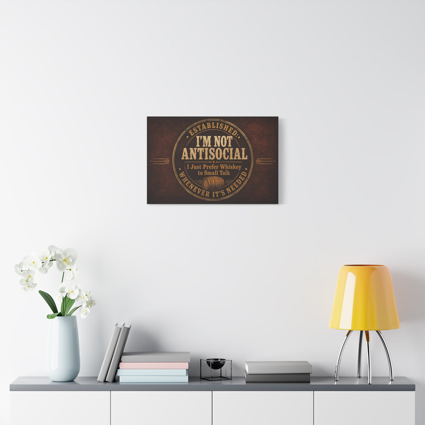 "Established. I'm Not Antisocial I Just Prefer Whiskey To Small Talk Whenever It's Needed" Canvas Wall Art - Vintage Whiskey Barrel Quote Decor - Rustic Lounge Wall Hanging For Bar Cart