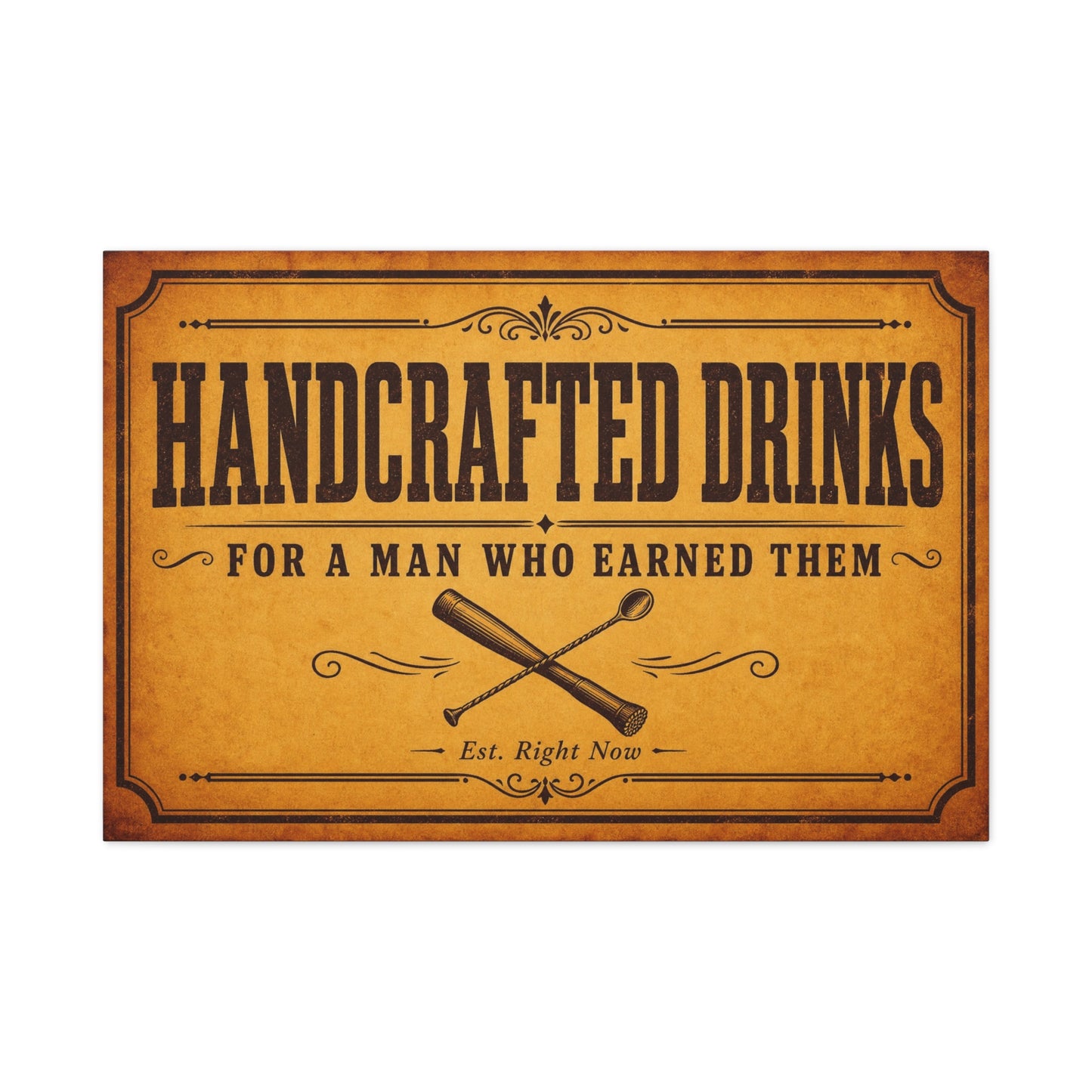 "Handcrafted Drinks For A Man Who Earned Them" Canvas Wall Art - Vintage Bar Sign, Rustic Typography Decor, Whiskey Lounge Wall Hanging - Ready to Hang - Ready to Hang - Cocktail Lounge Decor