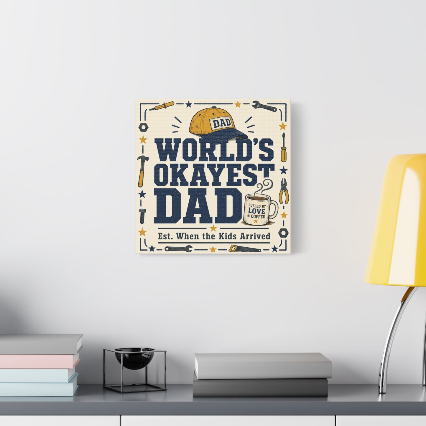 "World's Okayest Dad" Canvas Wall Art - Funny Dad Quote Print, Tool Theme Workshop Decor, Rustic Typography Home Decoration, Man Cave Office Wall Hanging - Bedroom Home Decoration - Ready to Hang