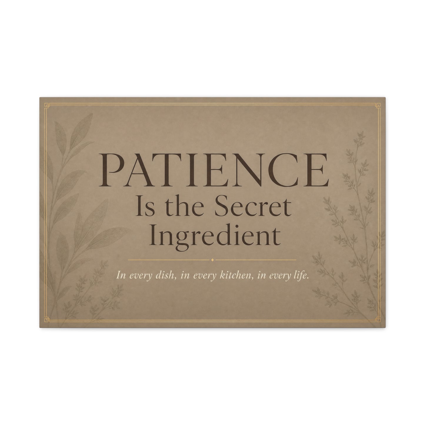 "Patience Is The Secret Ingredient" Kitchen Canvas Wall Art - Neutral Typography Print, Farmhouse Style - Beige Botanical Quote Decor - Dining Room, Kitchen Wall Hanging - Bedroom Home Decoration