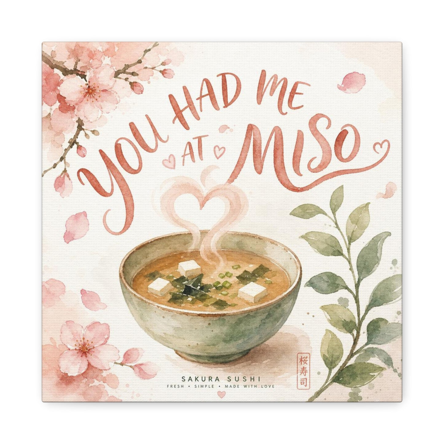 "You Had Me At Miso" Canvas Wall Art - Watercolor Soup Bowl, Cherry Blossom Typography - Japanese Food Illustration, Pink Botanical Style - Kitchen Wall Decor, Dining Room Accent - Ready to Hang