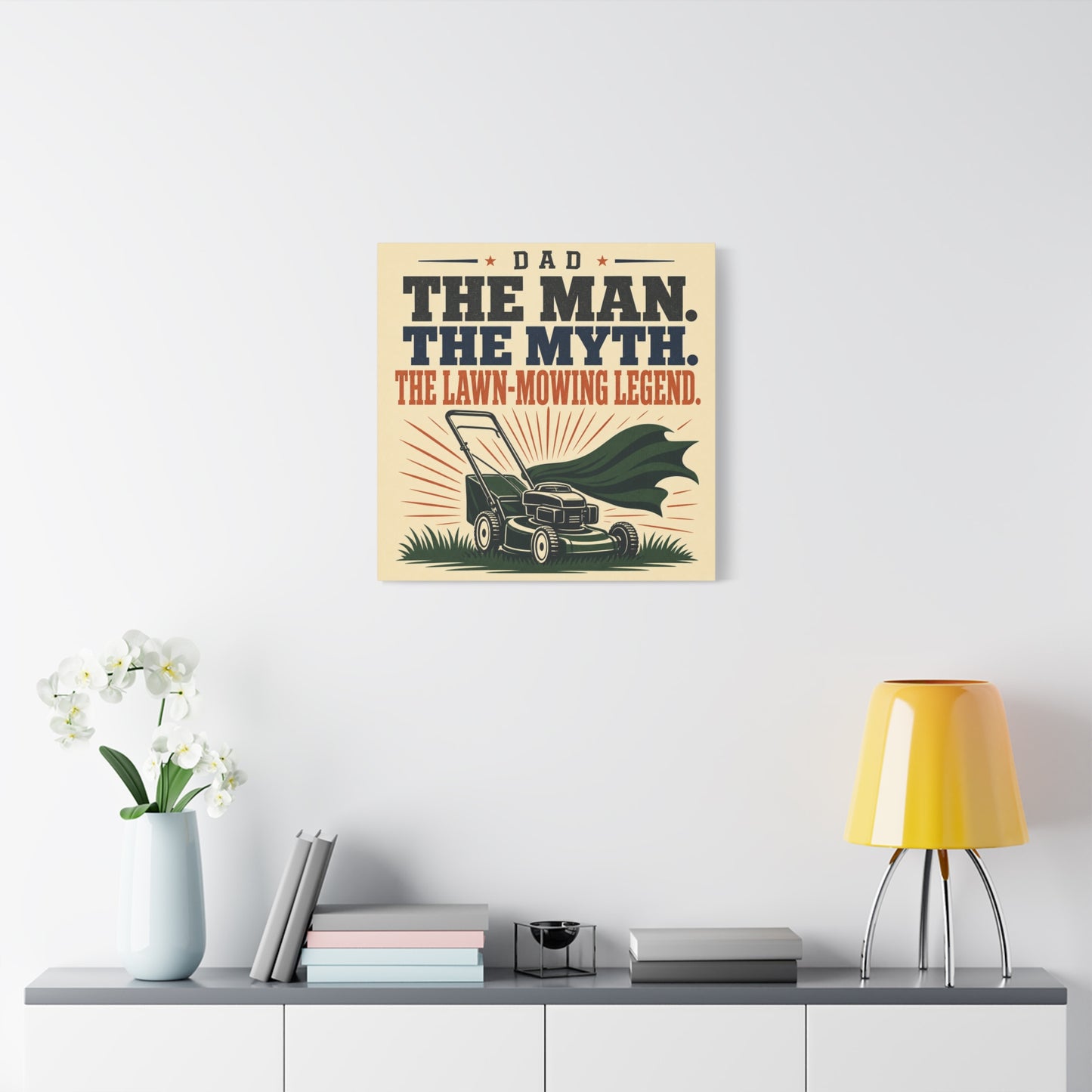 "Dad The Man. The Myth. The Lawn-Mowing Legend." Canvas Wall Art - Vintage Dad Quote Mower Print, Rustic Typography Decor, Matte Canvas Poster Style - Garage, Workshop - Office Wall Art