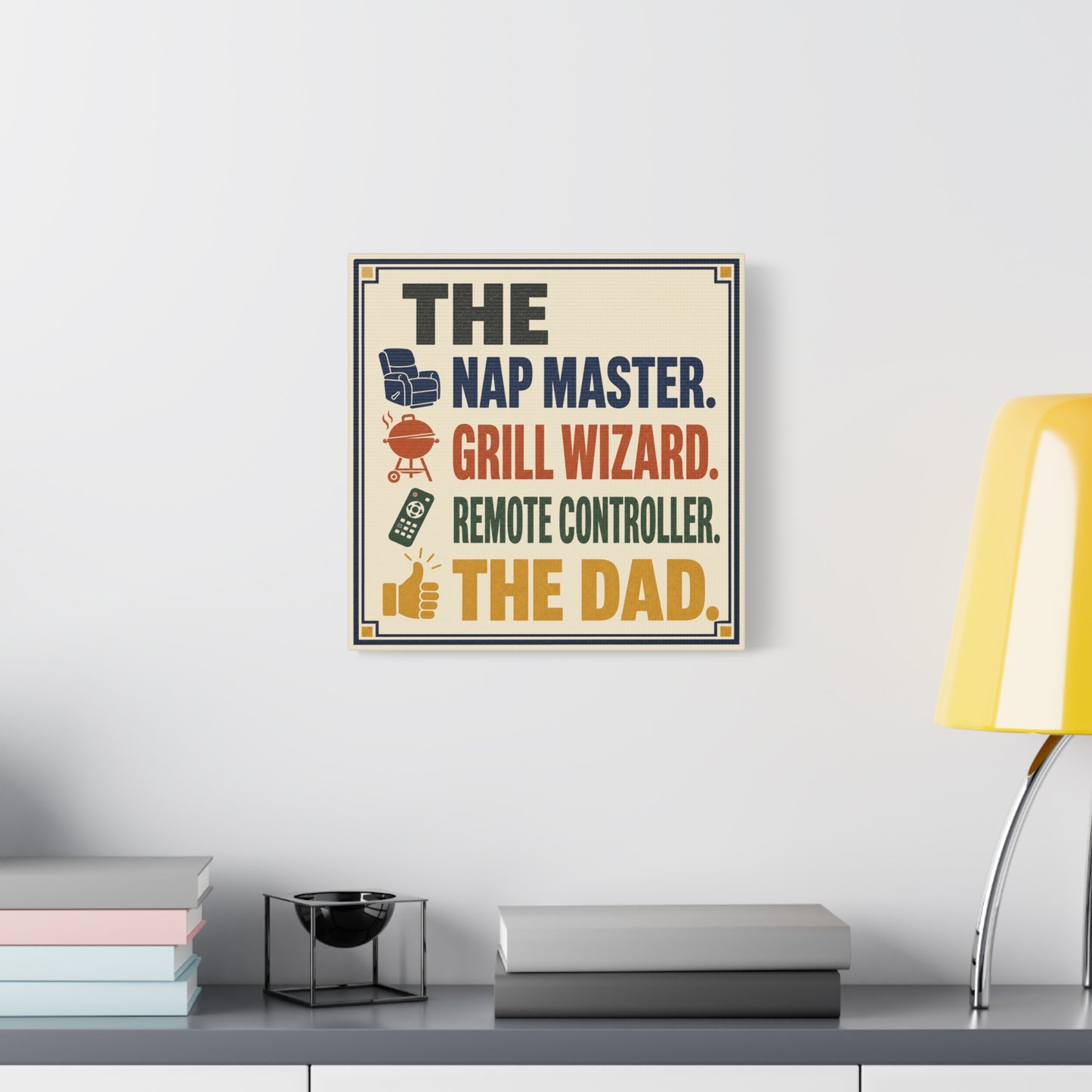 "The Nap Master. Grill Wizard. Remote Controller. The Dad." Canvas Wall Art - Retro Typography Print, Colorful Father Quote Decor - Vintage Style