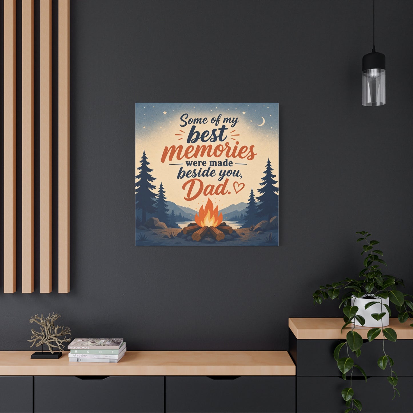 "Some Of My Memories Were Made Beside You, Dad" Canvas Wall Art - Campfire Lake Forest Quote Print - Rustic Cabin Style - Bedroom Home Decoration, Living Room Accent - Living Room Wall Decor