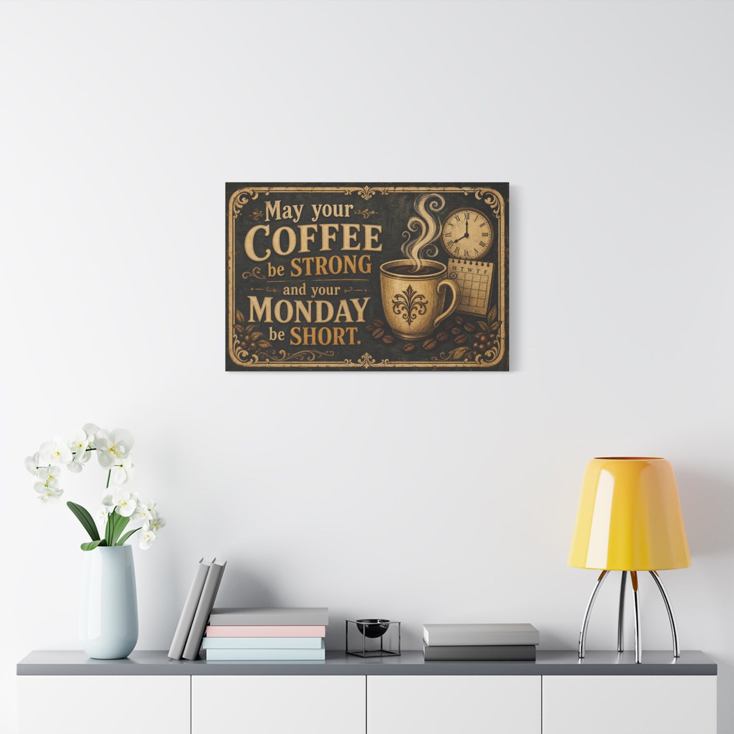 "May Your Coffee Be Strong And Your Monday Be Short" Canvas Wall Art - Vintage Coffee Cup Quote Print, Rustic Decor, Farmhouse Wall Hanging - Ready to Hang - Bistro Decor - Espresso Bar Sign