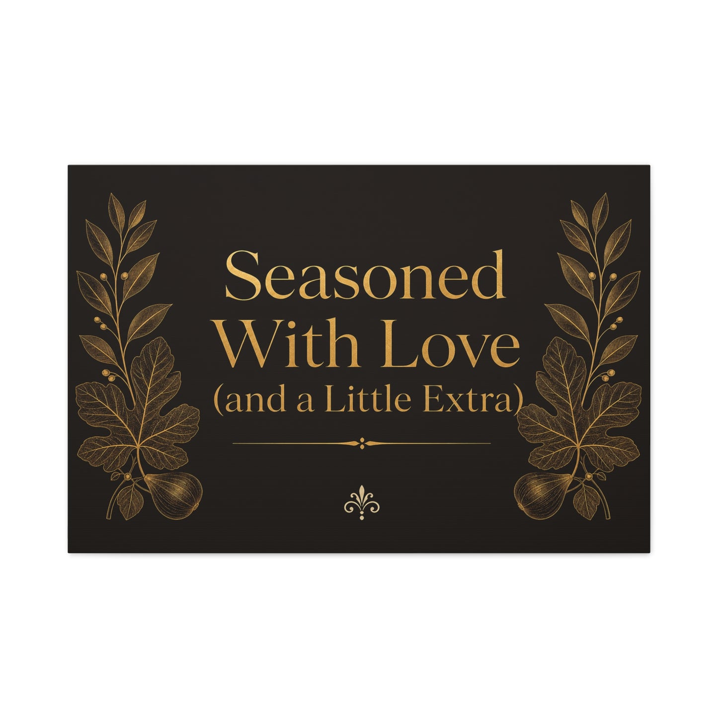 "Seasoned With Love (and a Little Extra)" Typography Canvas Wall Art - Black And Gold Kitchen Quote Decor, Vintage Botanical Cooking Wall Hanging, Dining Room Home Decoration - Bedroom Home Decoration