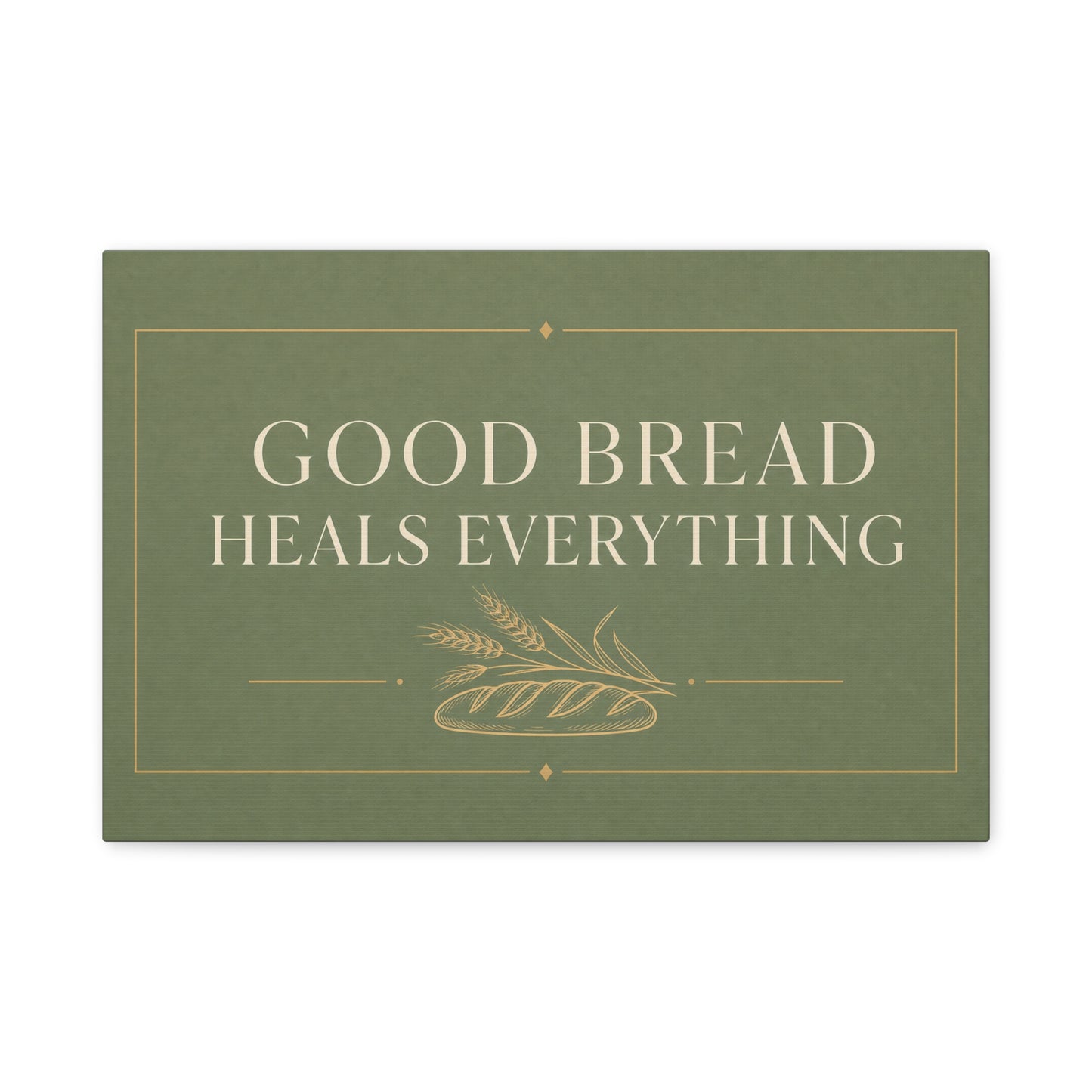 "Good Bread Heals Everything" Canvas Wall Art - Vintage Bread Quote Print, Sage Green Typography, Rustic Farmhouse Style - Ready to Hang - Deli Wall Decor - Sandwich Shop Sign - Diner Decor