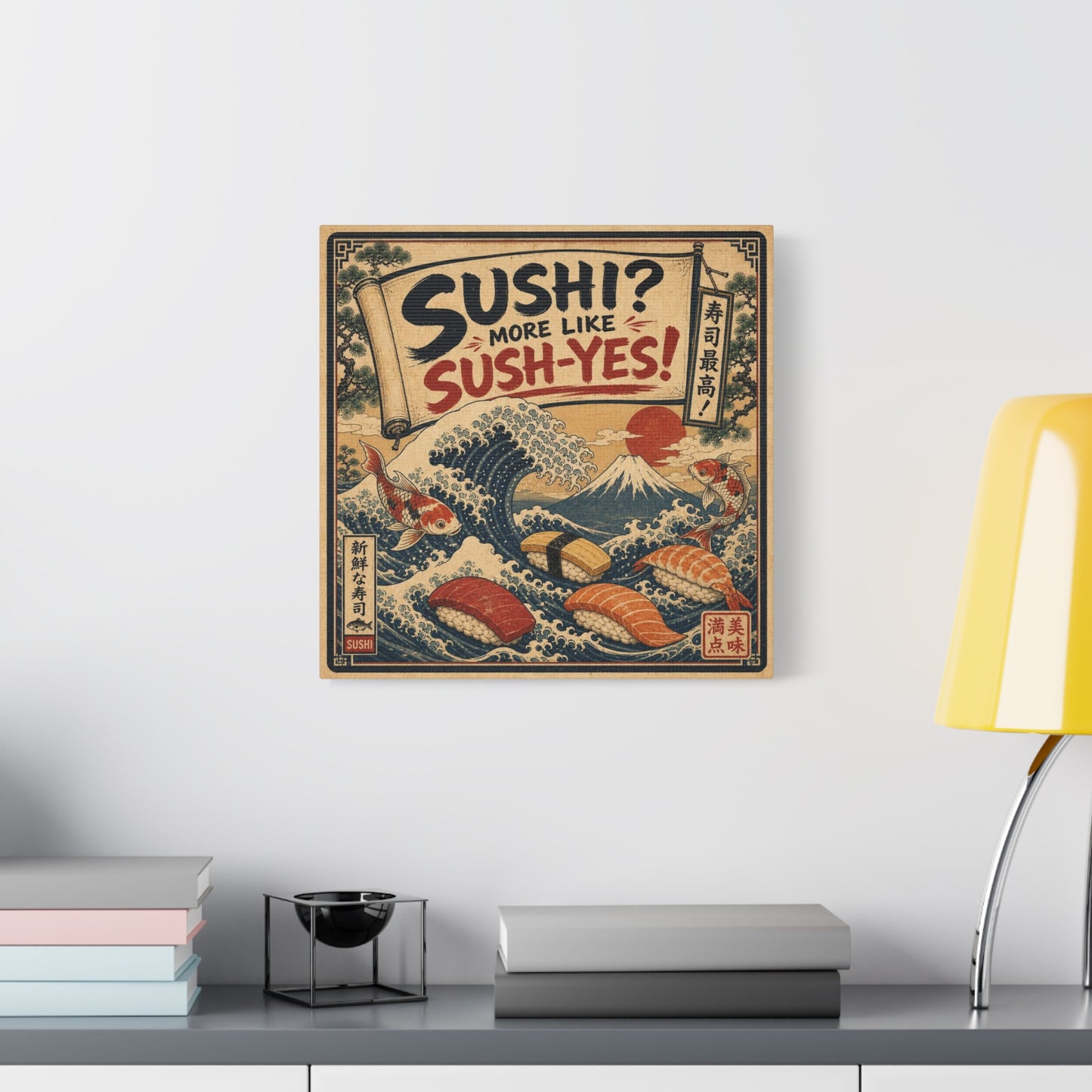 "Sushi? More Like Sush-Yes!" Sushi Canvas Wall Art - Japanese Wave, Mount Fuji, Koi Fish Illustration - Vintage Typography Style - Kitchen Wall Decor, Dining Room Home Accent - Bedroom Home Decoration