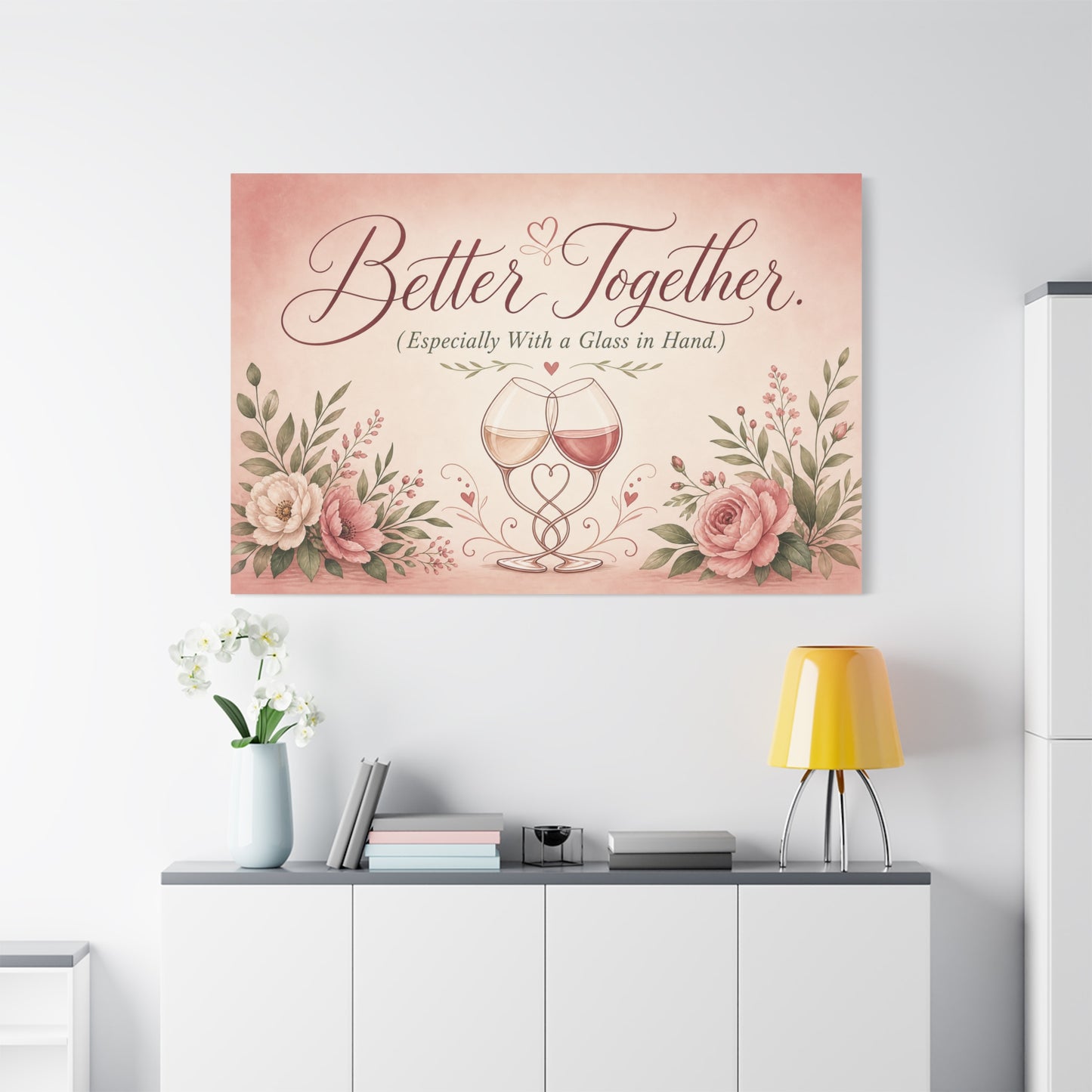 "Better Together. (Especially With a Glass in Hand.)" Canvas Wall Art - Romantic Wine Glass Quote Print, Pink Floral Typography Decor, Bedroom Wall Hanging - Bedroom Home Decoration - Ready to Hang