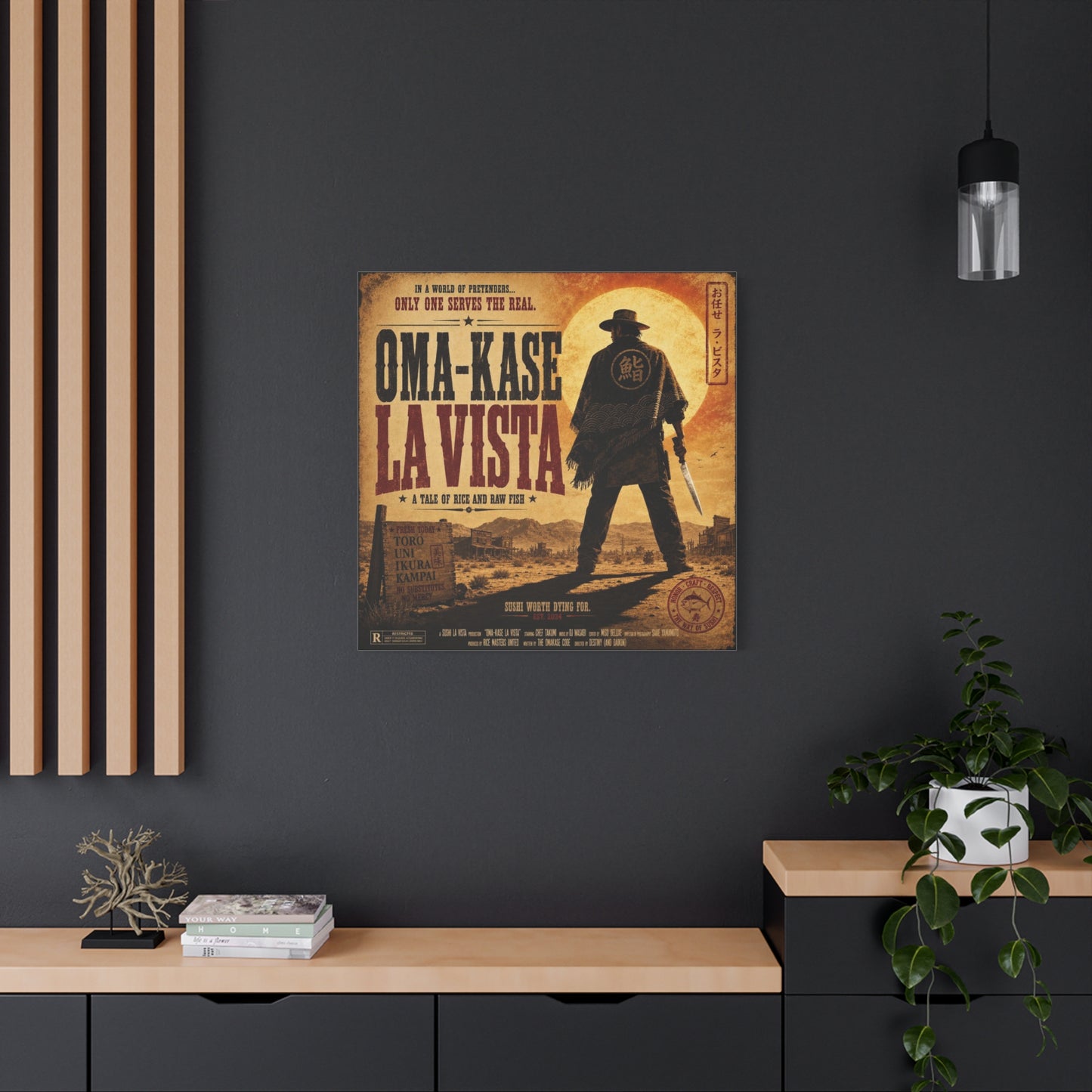 "In A World Of Pretenders... Only One Serves The Real. OMA-KASE LA VISTA" Canvas Wall Art - Vintage Western Sushi Poster, Typography Illustration, Rustic Office Decor, Cafe Accent Print