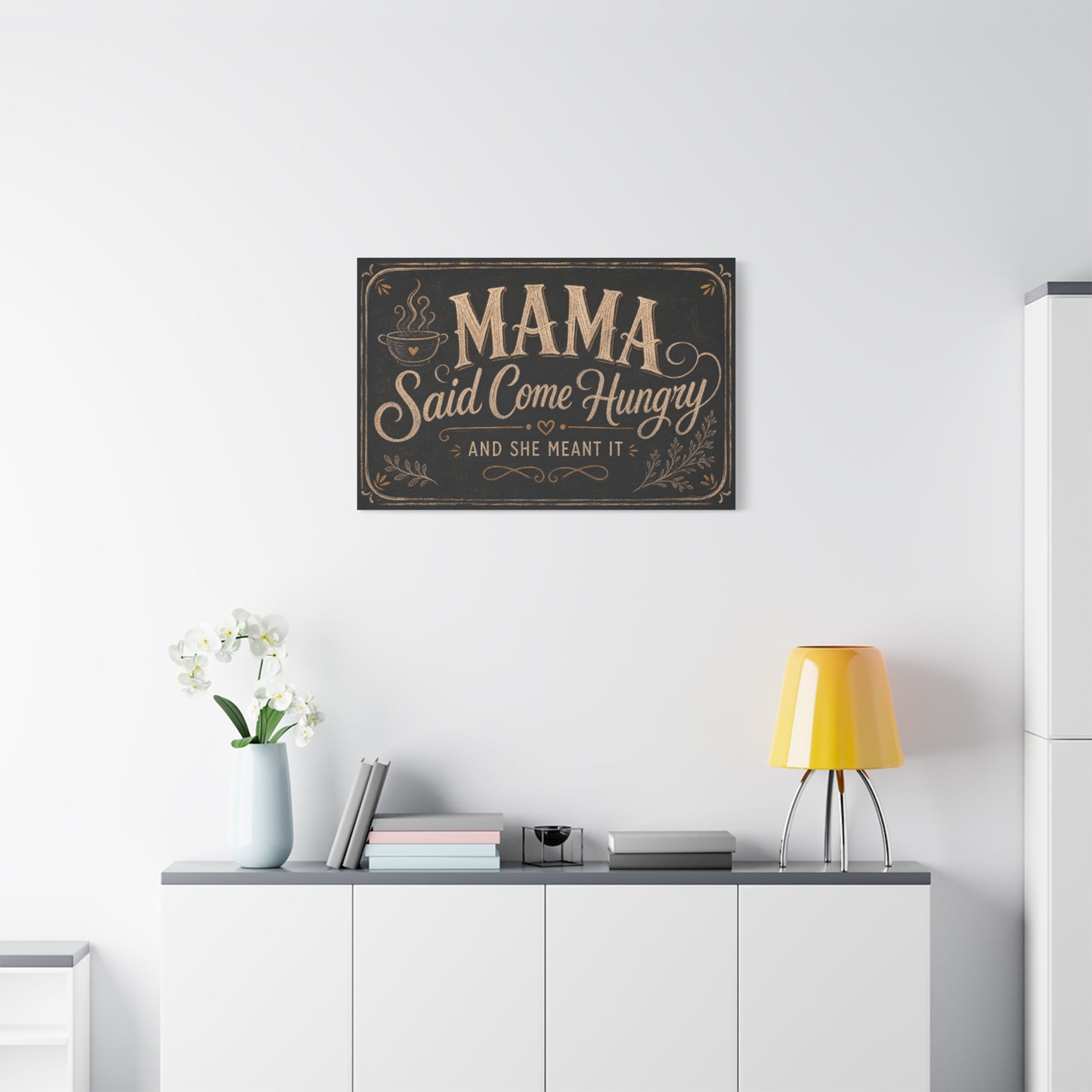 "Mama Said Come Hungry And She Meant It" Canvas Wall Art - Rustic Quote Decor, Vintage Chalkboard Style, Farmhouse Decoration, Coffee Bar Wall Hanging - Coffee Shop Decor - Espresso Bar Sign