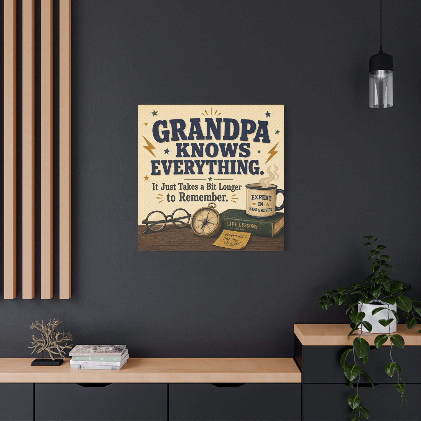 "Grandpa Knows Everything. It Just Takes A Bit Longer To Remember." Canvas Wall Art - Vintage Grandpa Quote Print, Rustic Typography Decor, Living Room Home Decoration - Office Wall Art