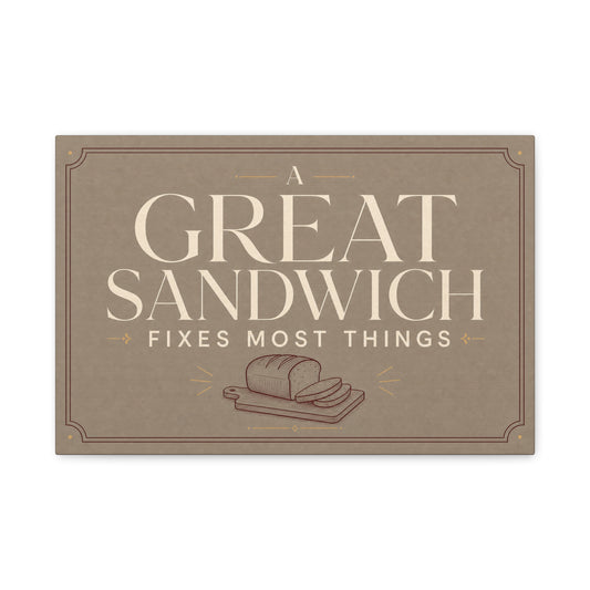 "A Great Sandwich Fixes Most Things" Canvas Wall Art - Vintage Typography Bread Illustration - Neutral Farmhouse Style - Funny Food Quote - Deli Wall Decor - Sandwich Shop Sign - Diner Decor