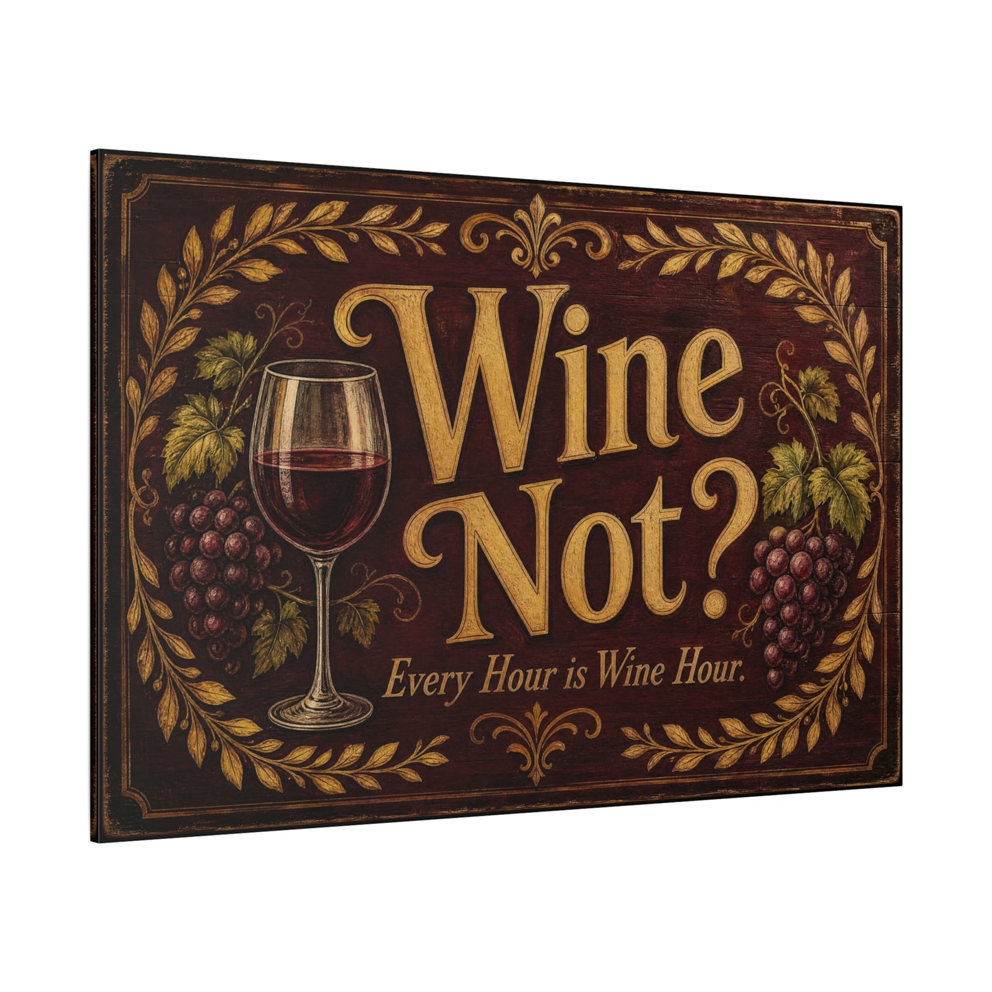 "Wine Not" Every Hour Is Wine Hour Canvas Wall Art - Rustic Vineyard Quote Decor - Vintage Decoration - Farmhouse Bar Accent - Ready to Hang - Pub Wall Art - Cocktail Lounge Decor - Matte Finish Print