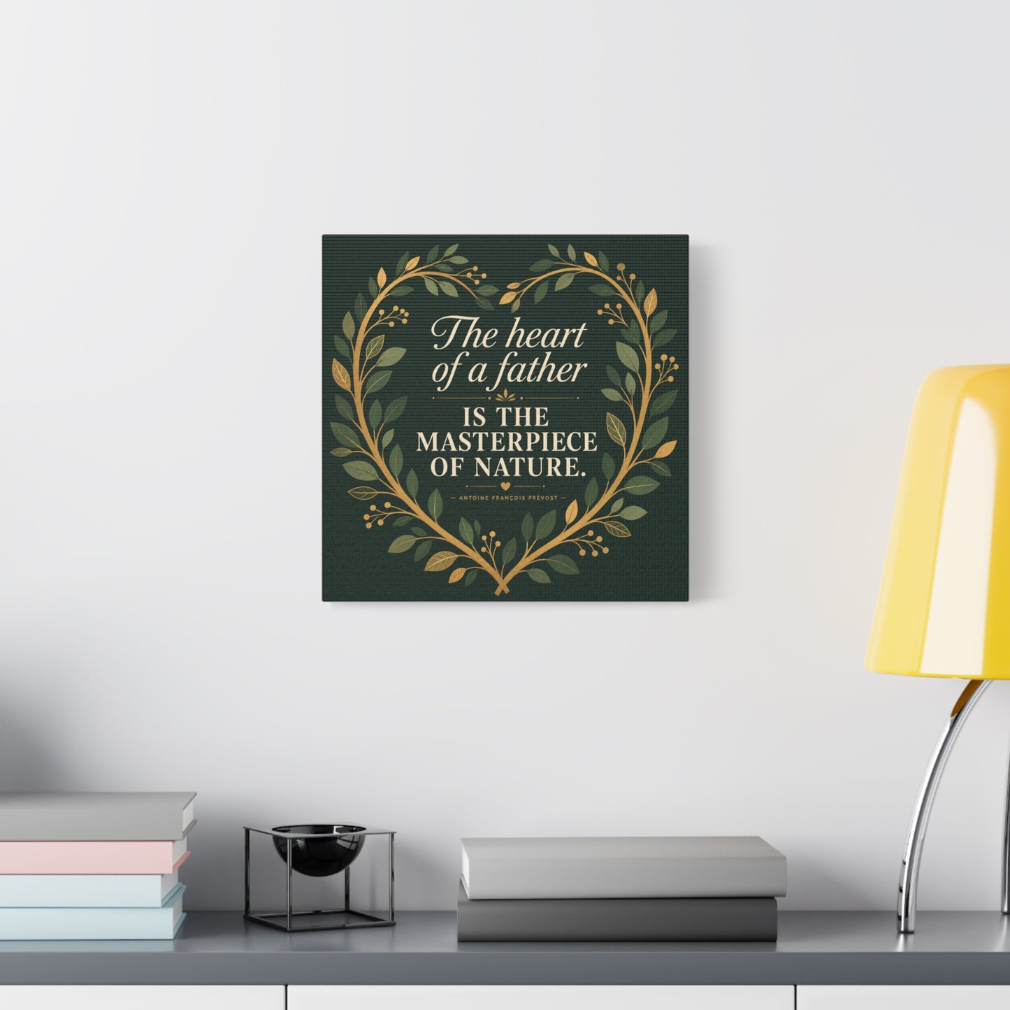 "The Heart Of A Father Is The Masterpiece Of Nature." Canvas Wall Art - Botanical Quote Print, Green And Gold Typography Decor, Traditional Style - Office Wall Art - Bedroom Home Decoration