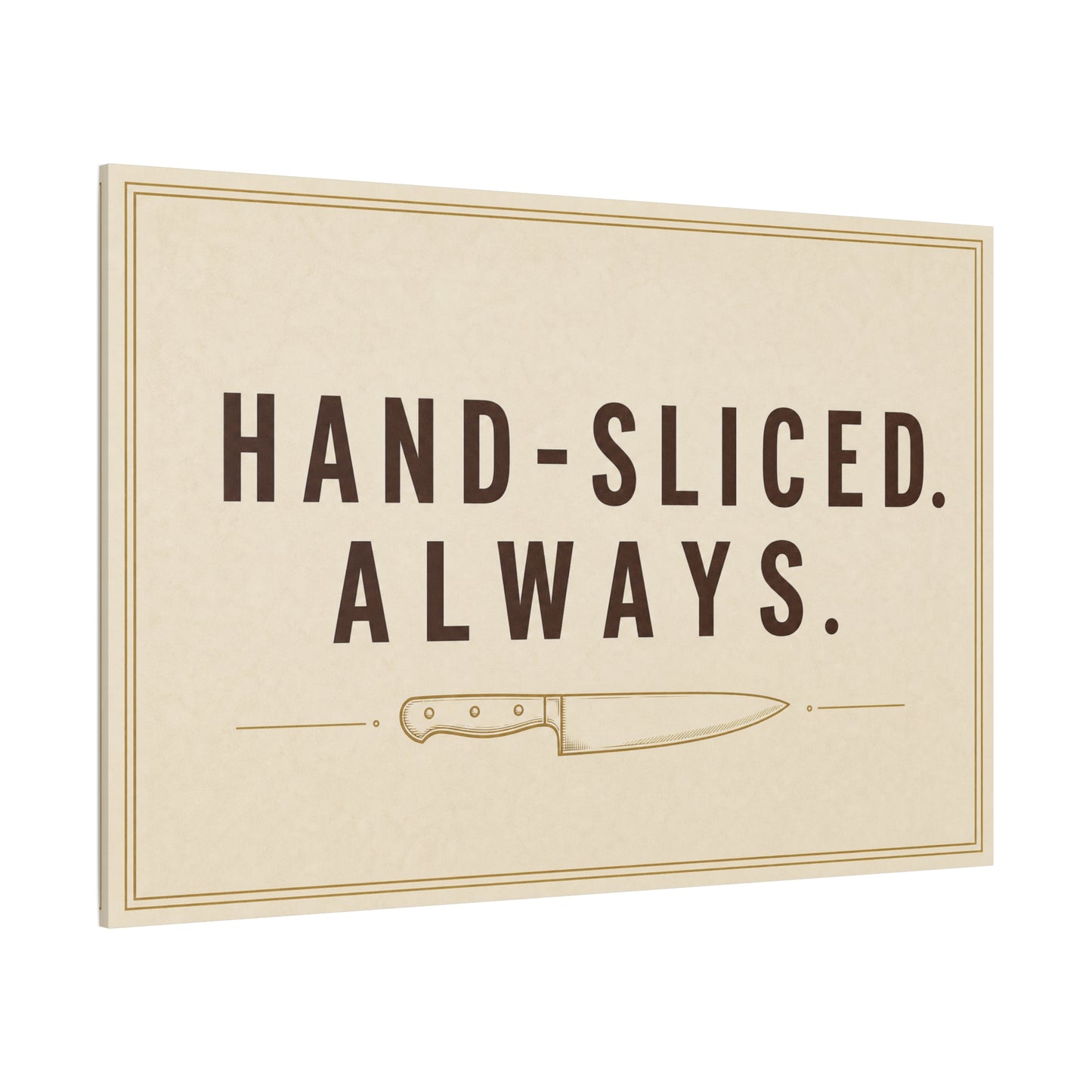 "Hand-Sliced. Always." Kitchen Canvas Wall Art - Vintage Knife Typography Print - Rustic Farmhouse Wall Decor, Dining Room Home Decoration, Funny Kitchen Sign - Bedroom Home Decoration - Ready to Hang