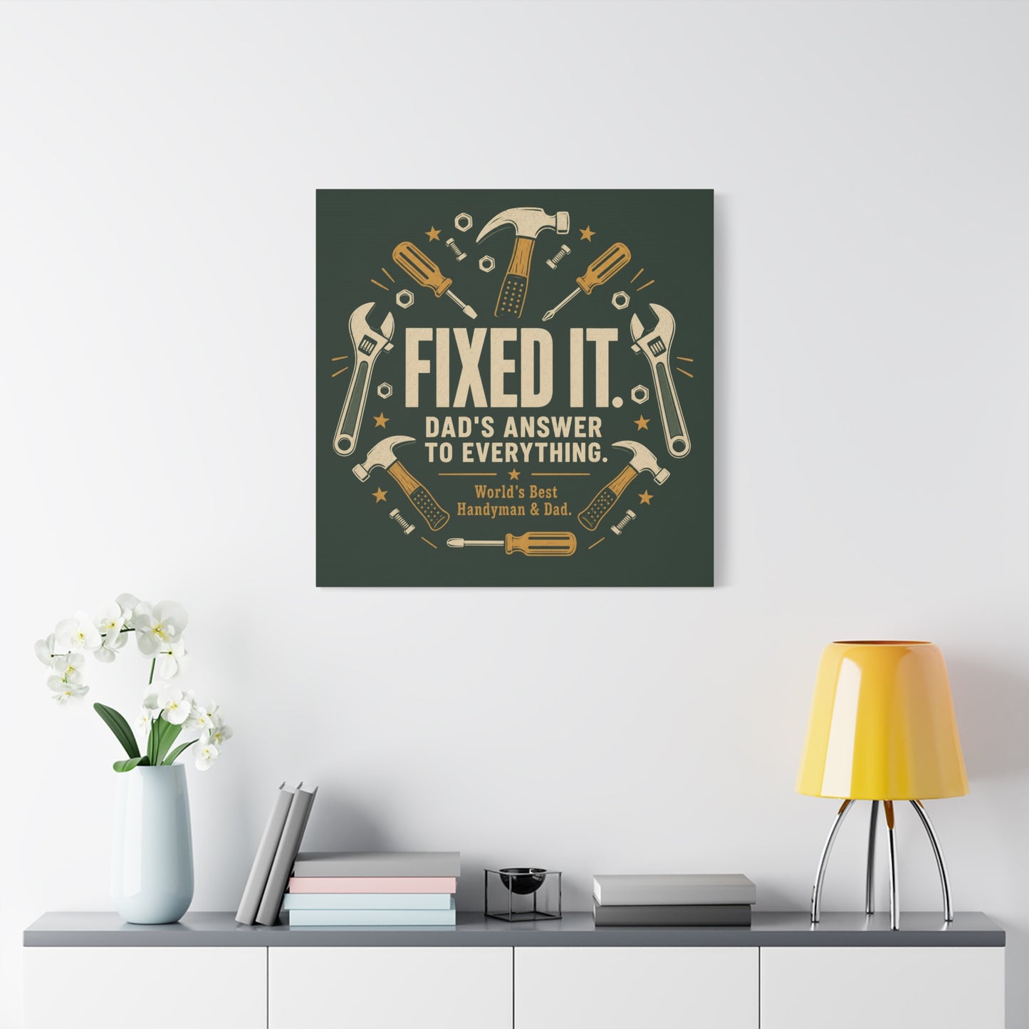 "Fixed It. Dad's Answer To Everything. World's great Handyman & Dad." Canvas Wall Art - Vintage Tool Quote Print, Rustic Workshop Decor, Garage Office Wall Hanging - Ready to Hang - Matte Finish Print