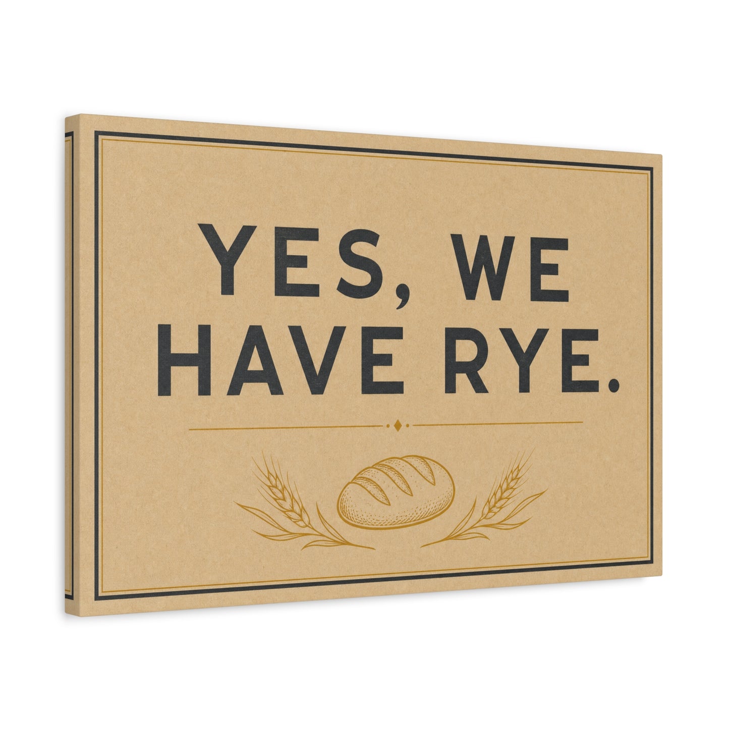 "Yes, We Have Rye." Typography Canvas Wall Art - Vintage Bread Bakery Sign Decor - Rustic Farmhouse Style - Ready to Hang - Deli Wall Decor - Sandwich Shop Sign - Statement Piece for Art Lovers