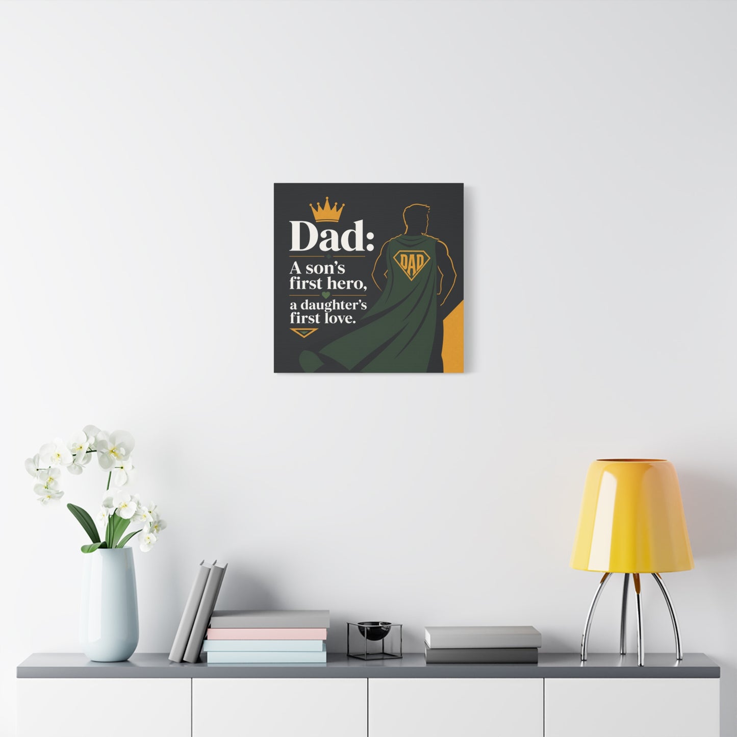 "Dad: A Son's First Hero, A Daughter's First Love." Canvas Wall Art - Superhero Father Quote Print, Black Gold Green Typography, Modern Family Room Decor - Living Room Wall Decor - Ready to Hang