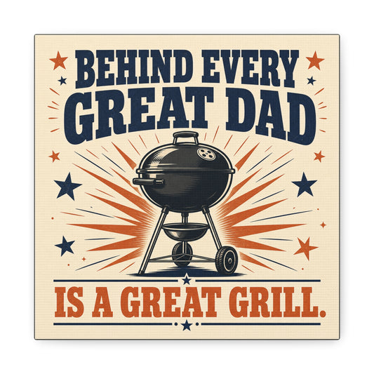 "Behind Every Great Dad Is A Great Grill." Funny Dad Grill Canvas Wall Art - Vintage Patriotic BBQ Quote Print - Rustic Kitchen Decor - Man Cave Wall Hanging - Ready to Hang - Bedroom Home Decoration